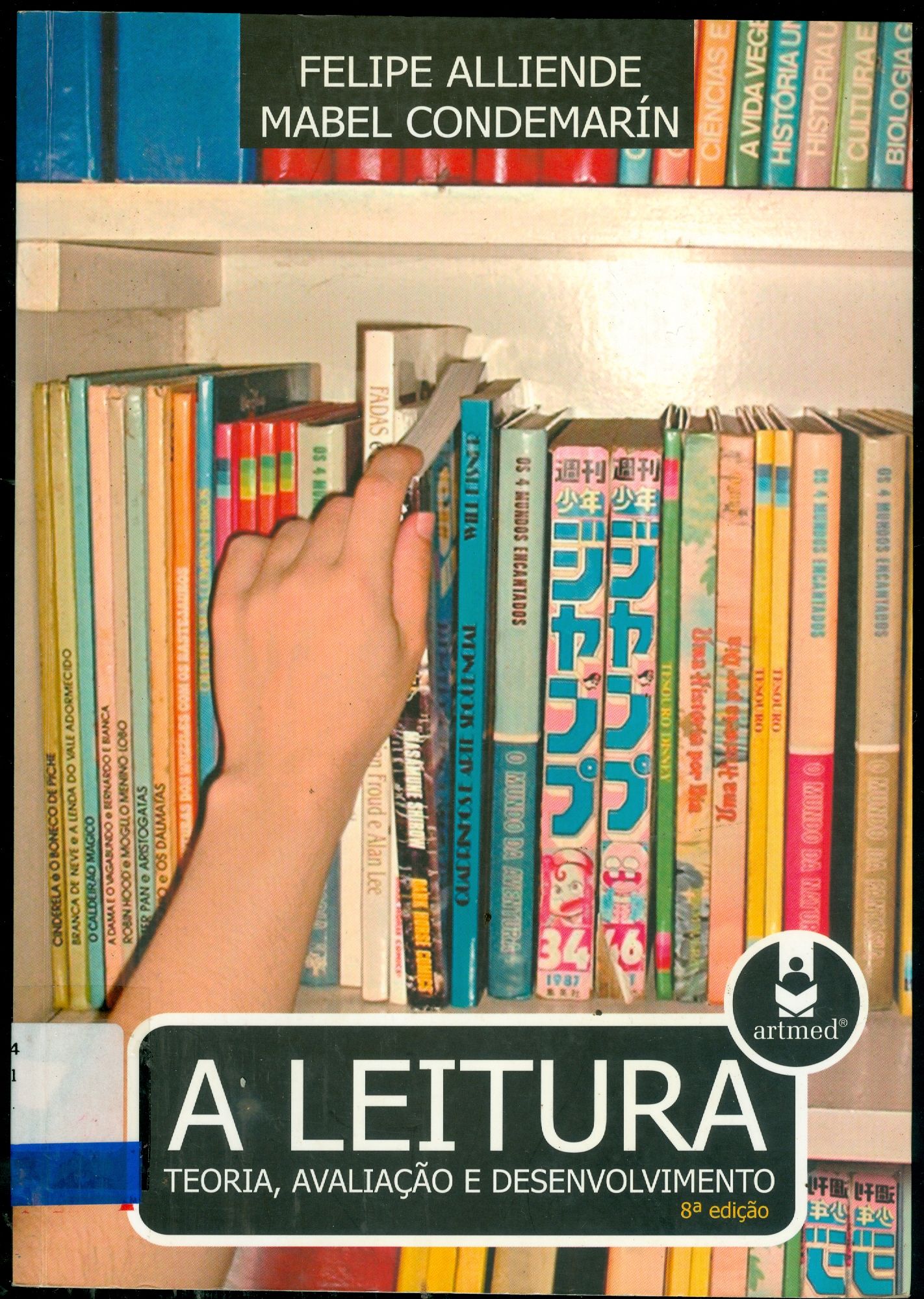 A LEITURA: TEORIA, AVALIAÇÃO E DESENVOLVIMENTO