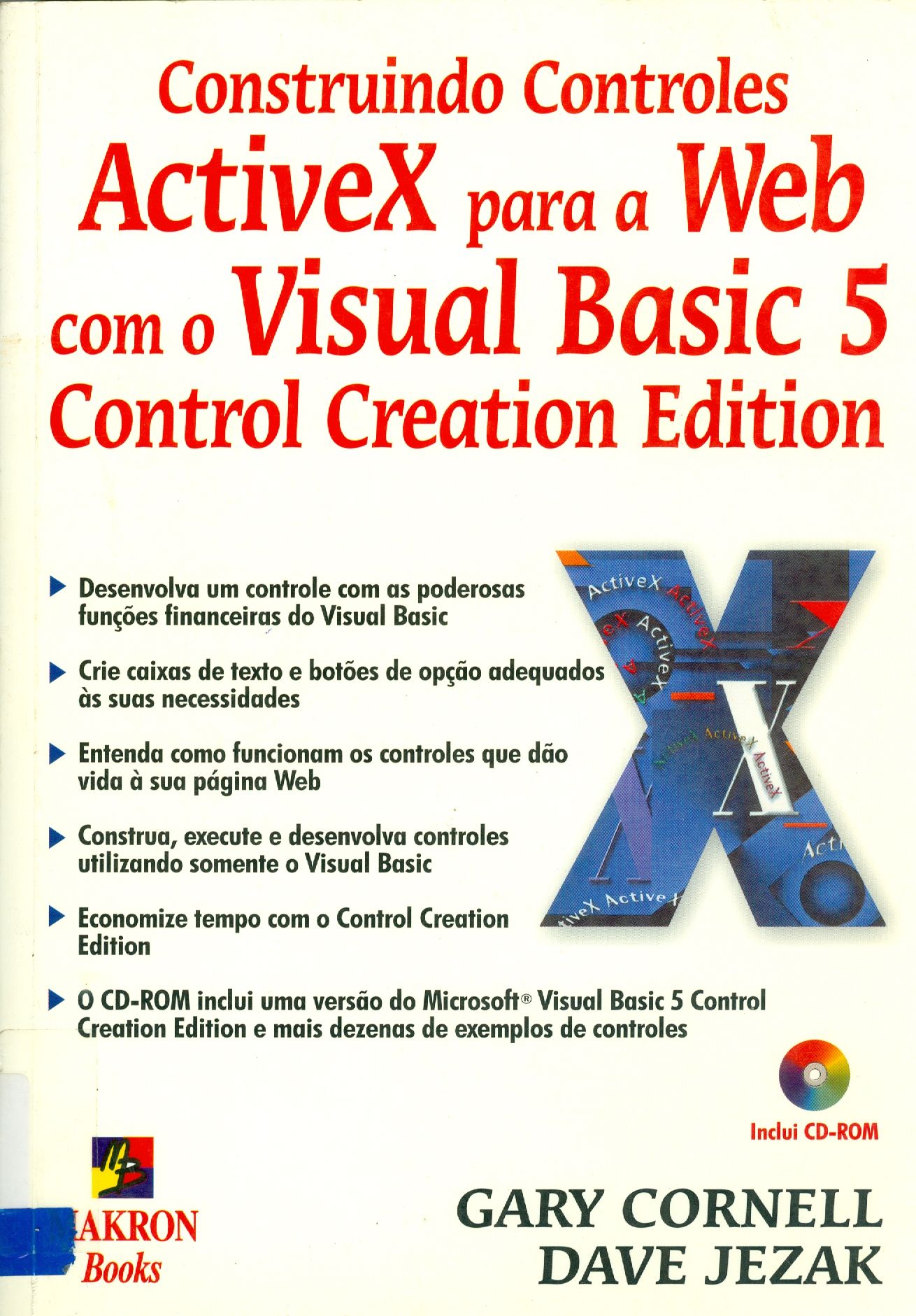 CONSTRUINDO CONTROLES ACTIVEX PARA A WEB COM O VISUAL BASIC 5 CONTROL CREATING EDITION