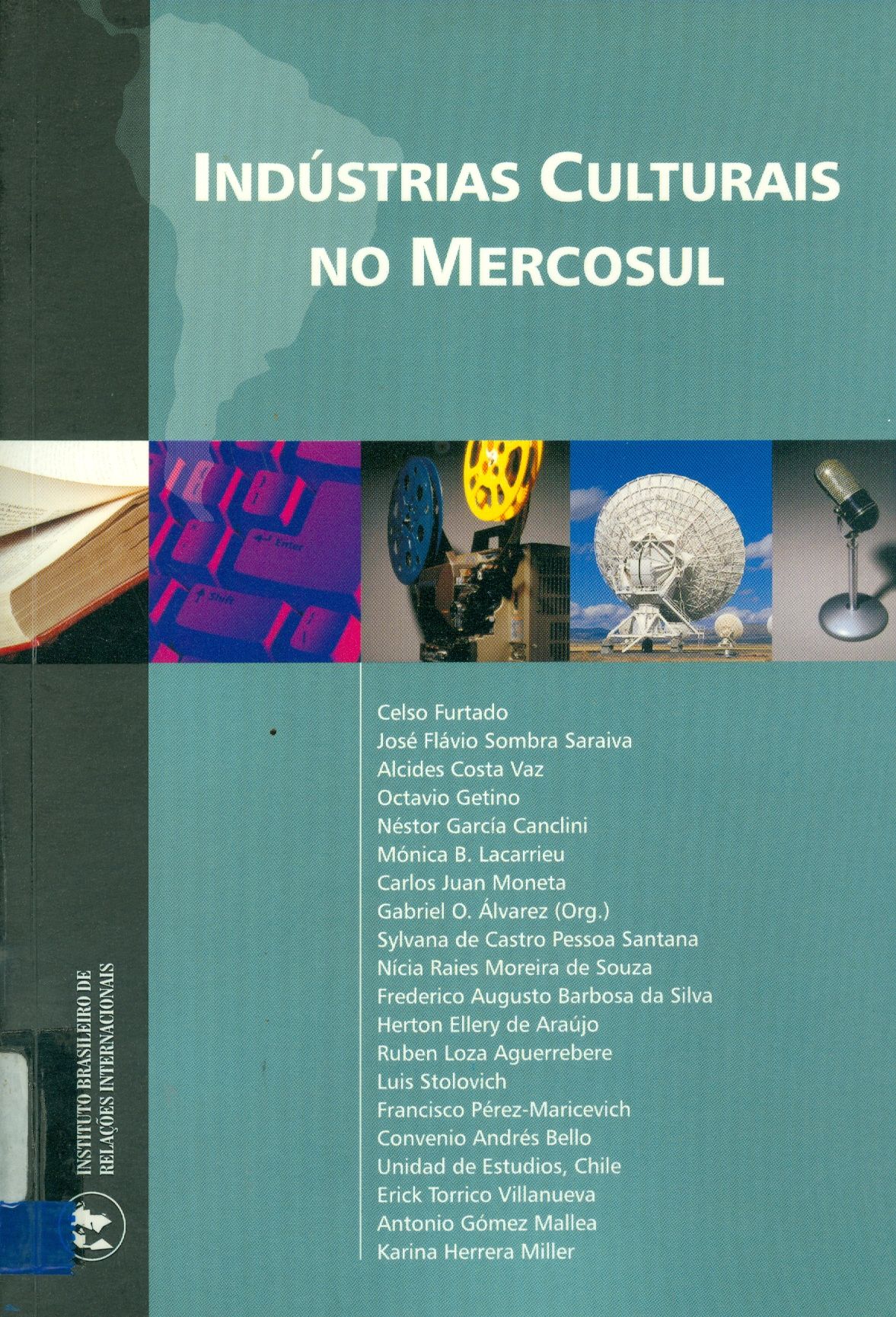 INDÚSTRIAS CULTURAIS NO MERCOSUL