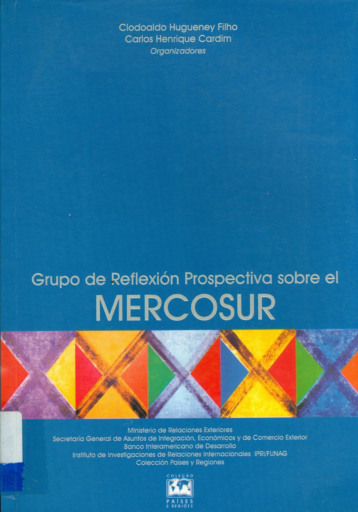 GRUPO DE REFLEXIÓN PROSPECTIVA SOBRE EL MERCOSUR