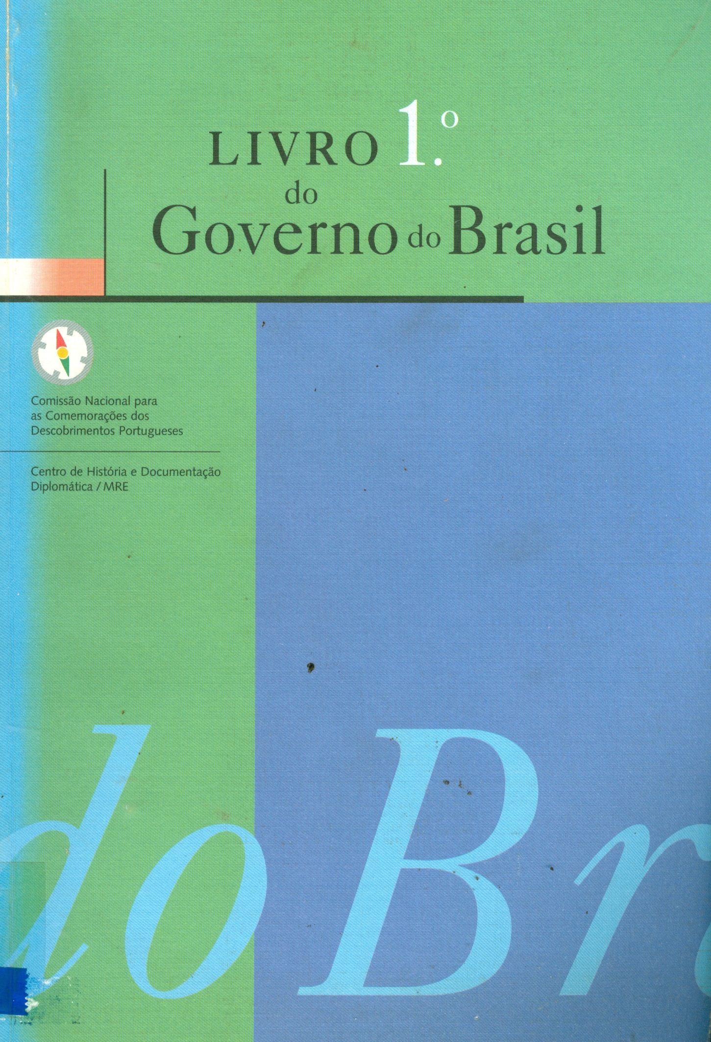 LIVRO 1º DO GOVERNO DO BRASIL (1607-1633)