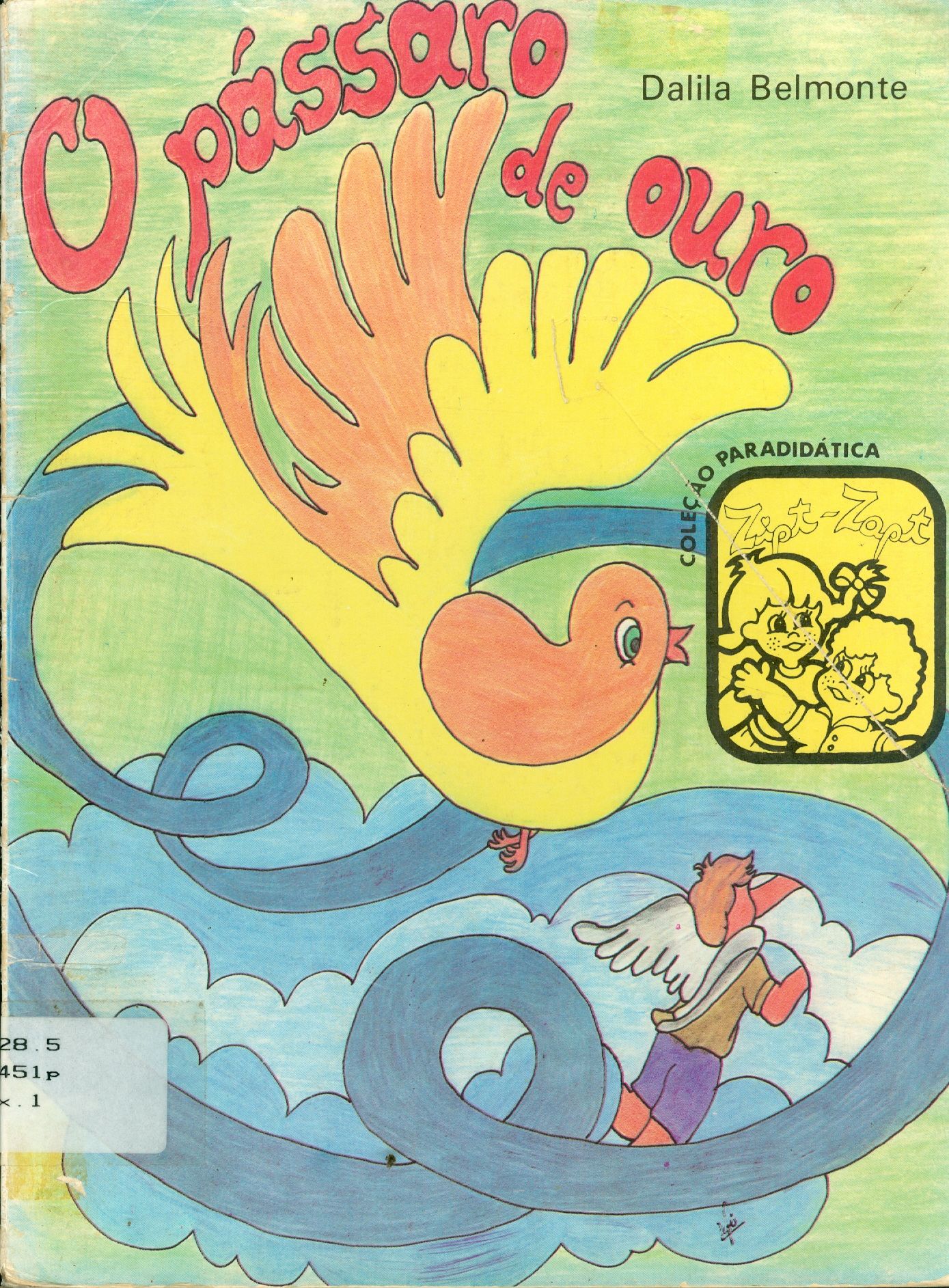 O PÁSSARO DE OURO