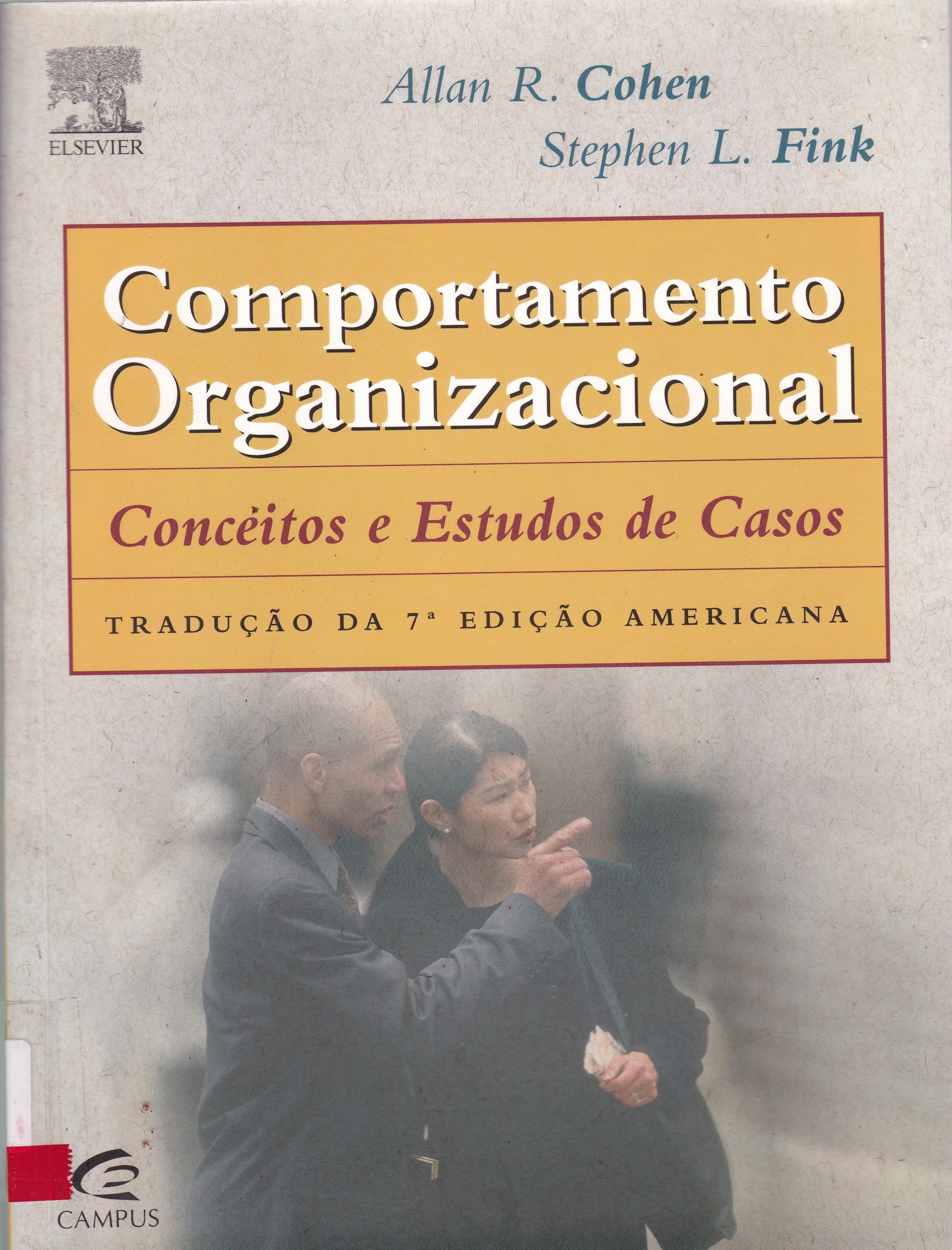 COMPORTAMENTO ORGANIZACIONAL: CONCEITOS E ESTUDOS DE CASOS