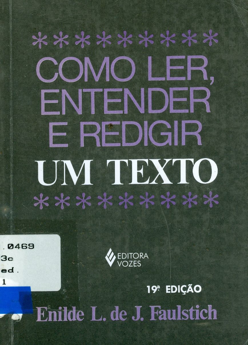 COMO LER, ENTENDER E REDIGIR UM TEXTO