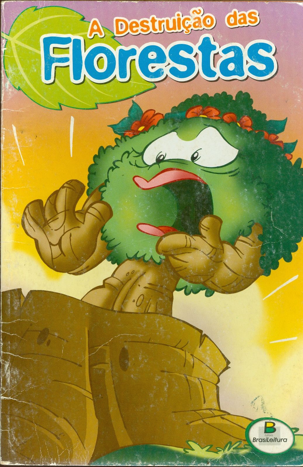 A DESTRUIÇÃO DAS FLORESTAS