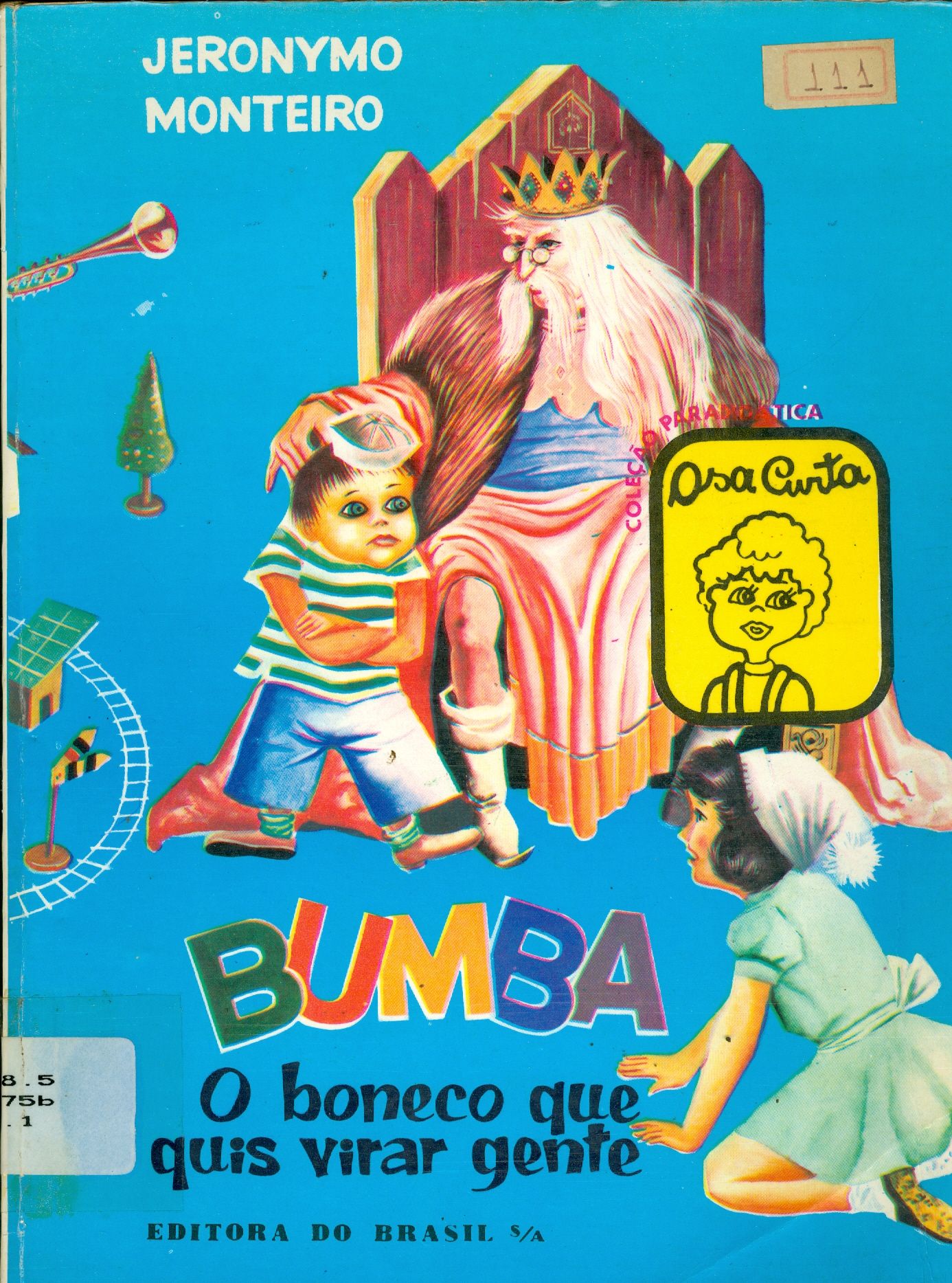 BUMBA, O BONECO QUE QUIS VIRAR GENTE
