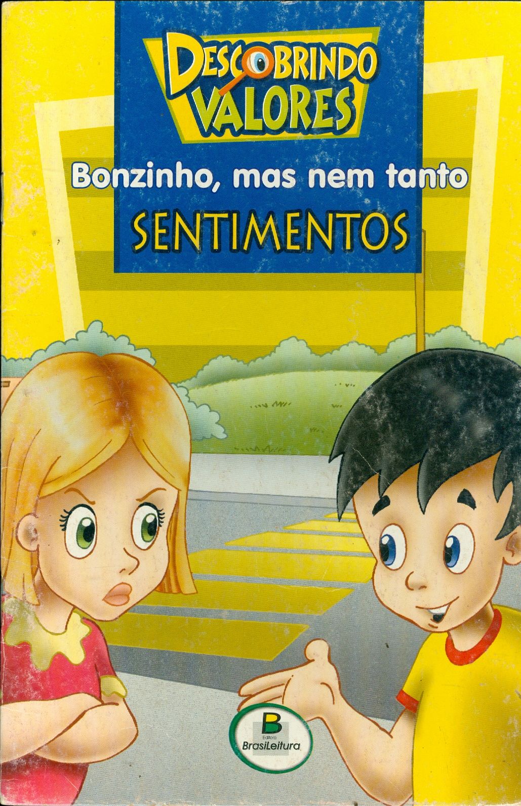 BONZINHO, MAS NEM TANTO: SENTIMENTOS