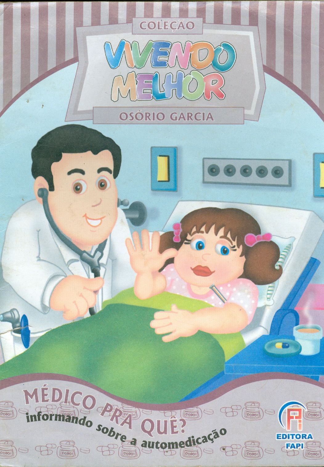 MÉDICO PRA QUÊ? 