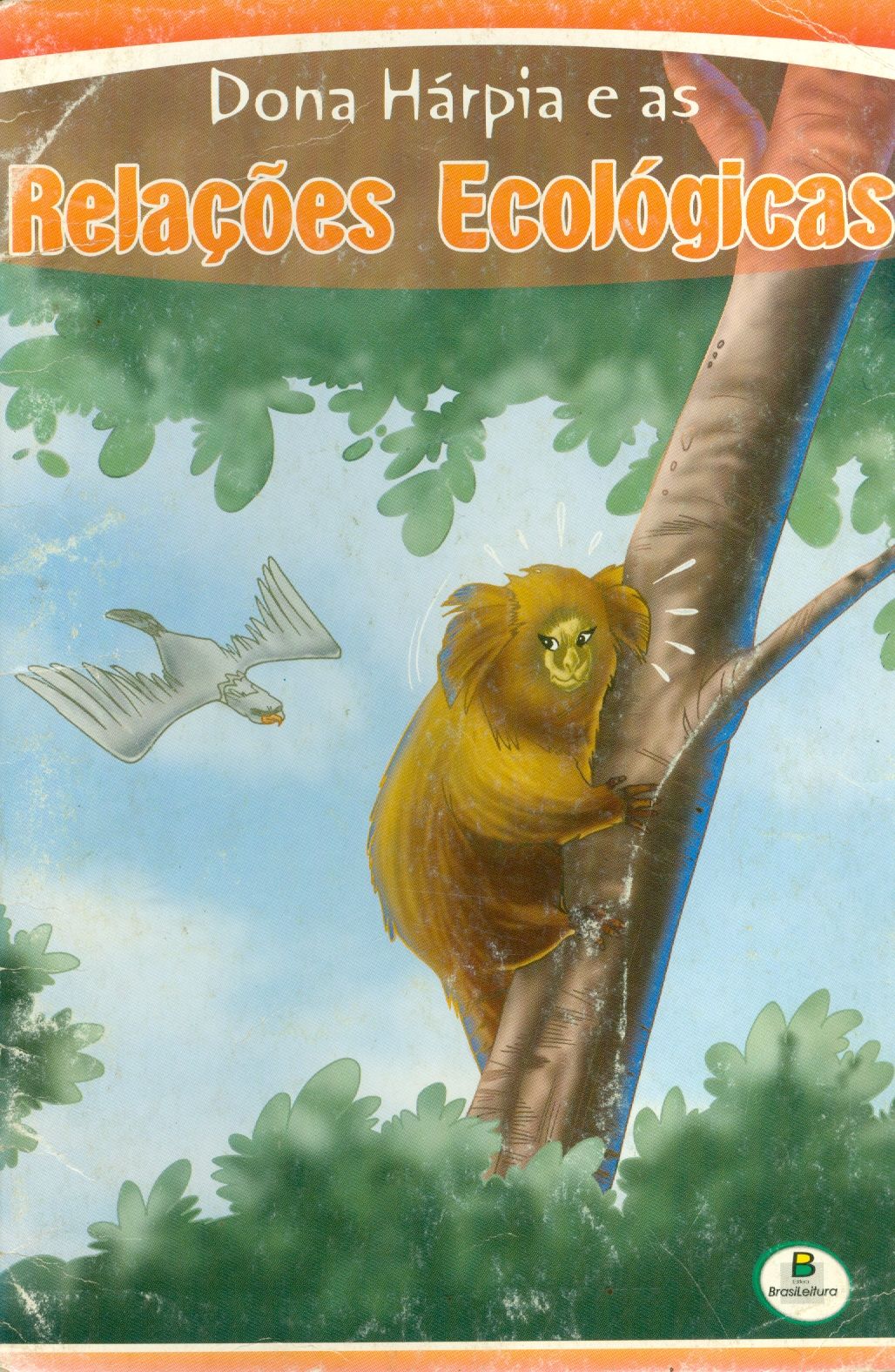 DONA HÁRPIA E AS RELAÇÕES ECOLÓGICAS - COLEÇÃO