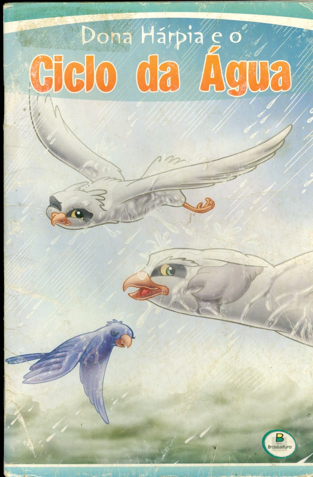 DONA HÁRPIA E O CICLO DA ÁGUA - COLEÇÃO