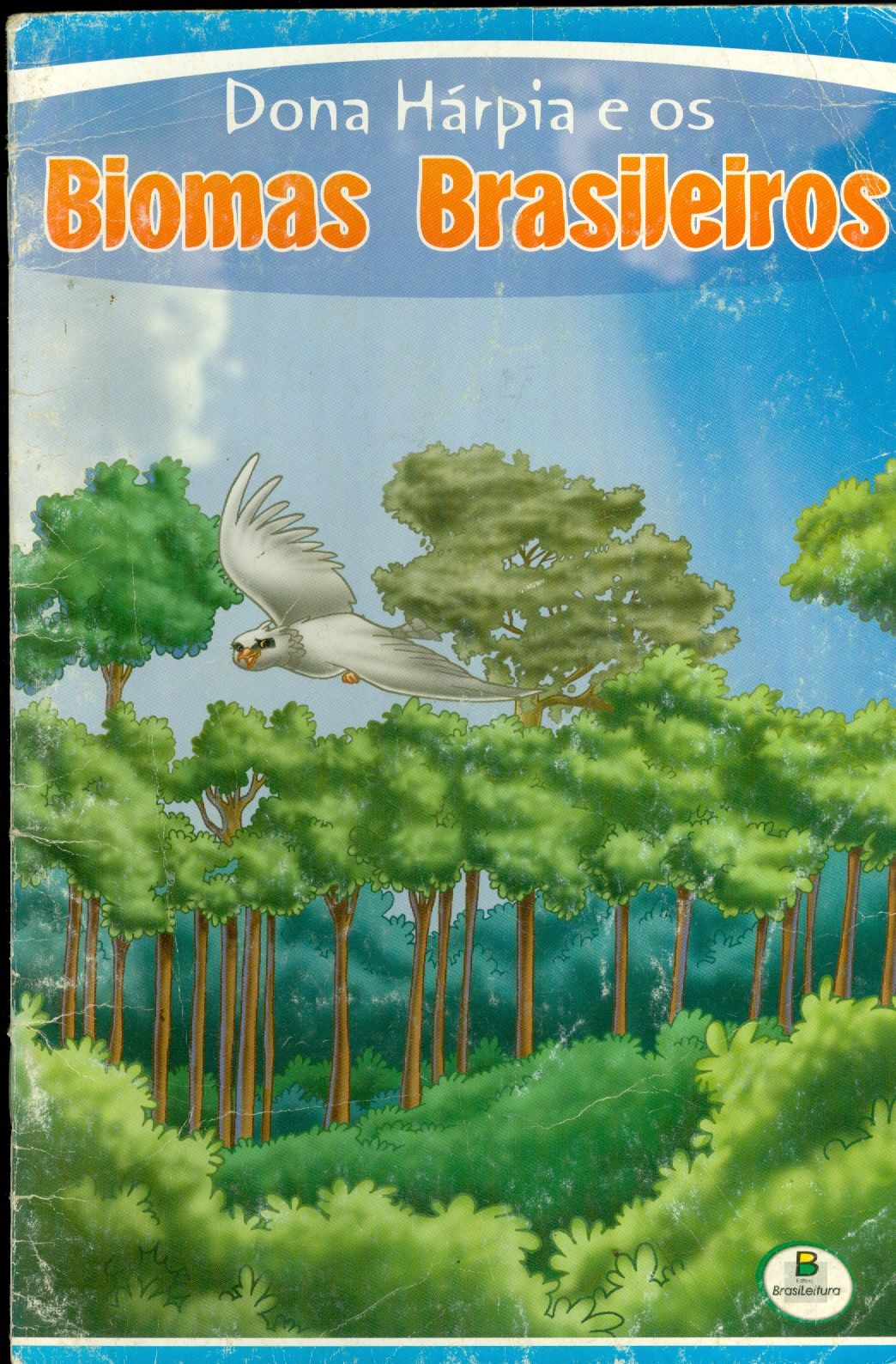 DONA HÁRPIA E OS BIOMAS BRASILEIROS - COLEÇÃO