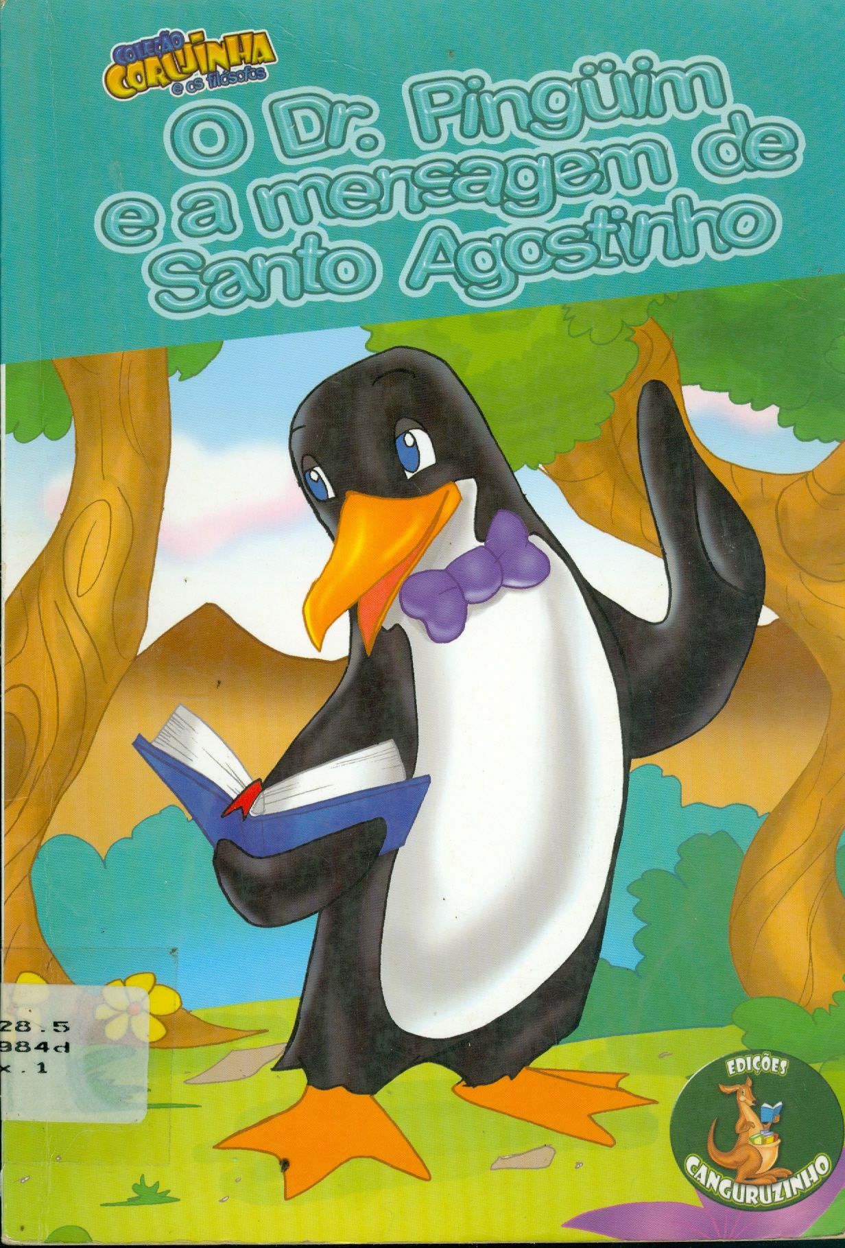 O DR. PINGÜIM E A MENSAGEM DE SANTO AGOSTINHO