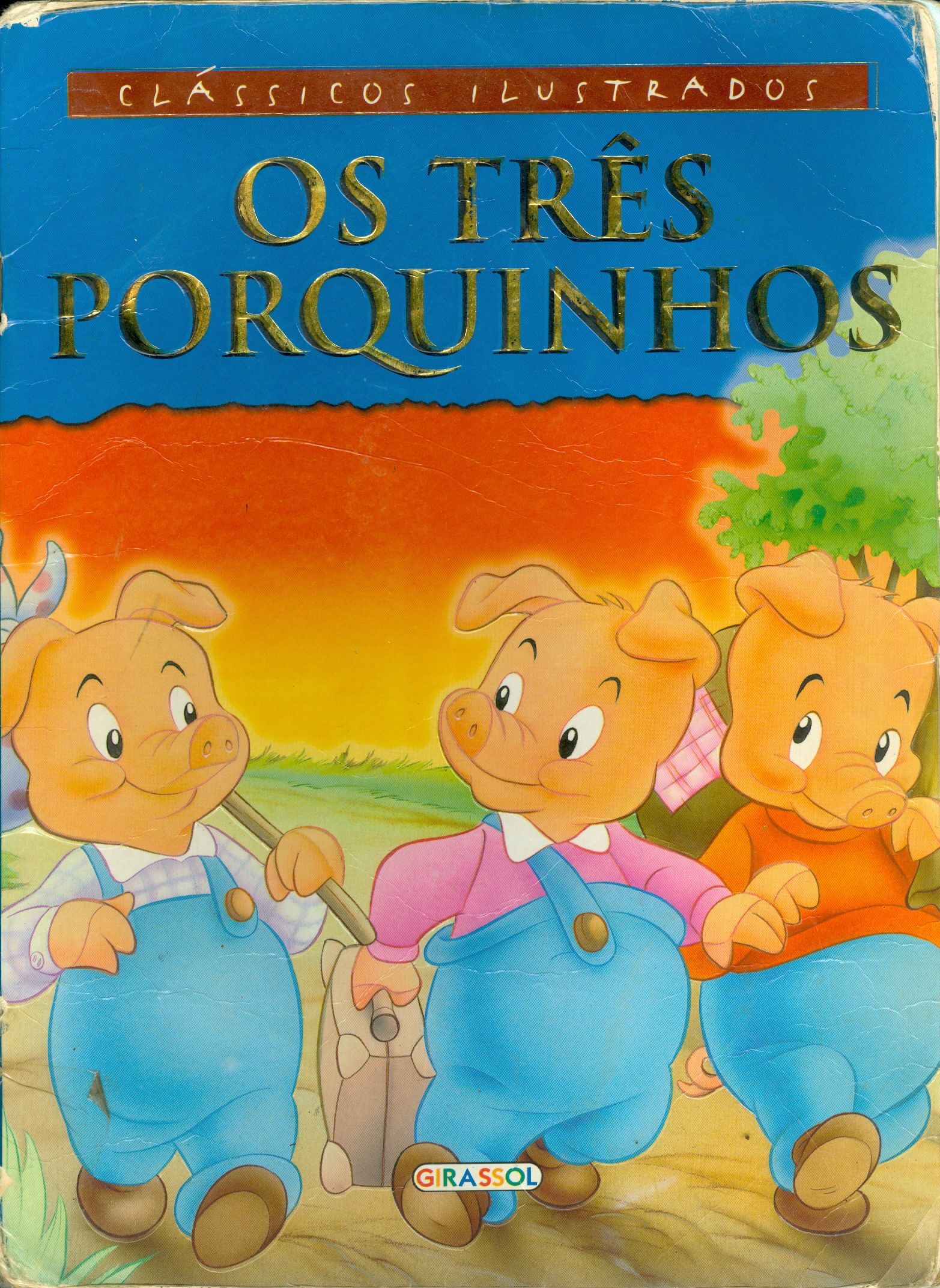 OS TRÊS PORQUINHOS