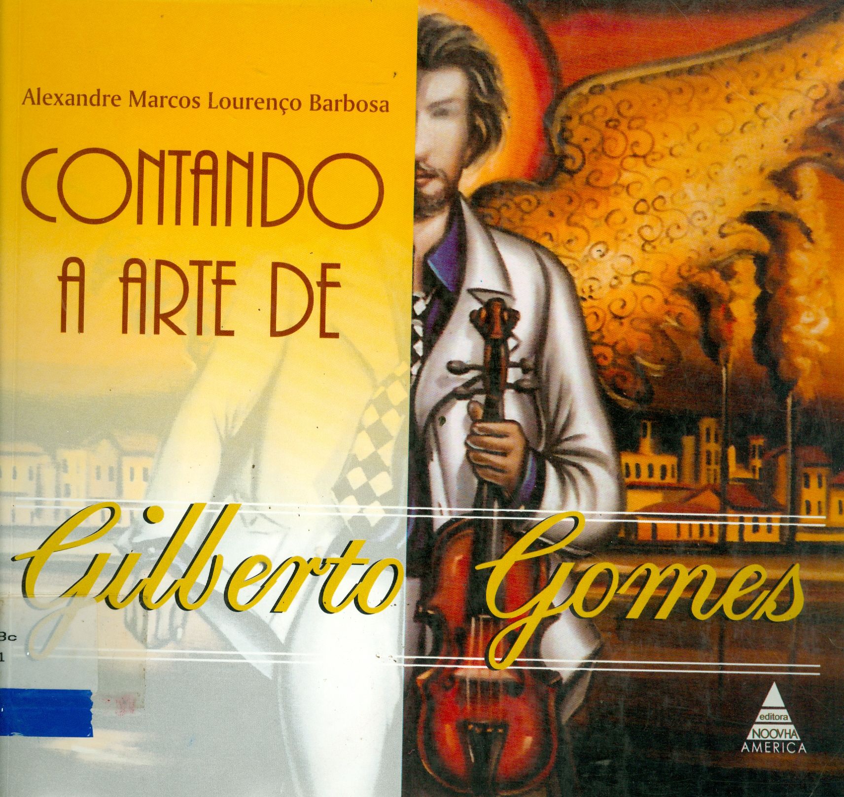 CONTANDO A ARTE DE GILBERTO GOMES