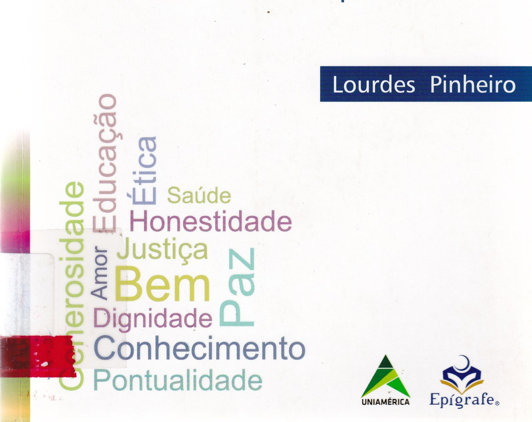 VALORES EVOLUTIVOS UNIVERSAIS: ACERVO TRANSDISCIPLINAR