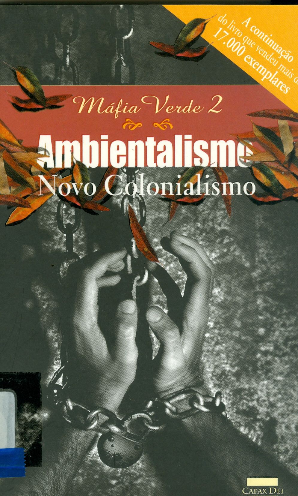 MÁIA VERDE 2: AMBIENTALISMO, NOVO COLONIALISMO