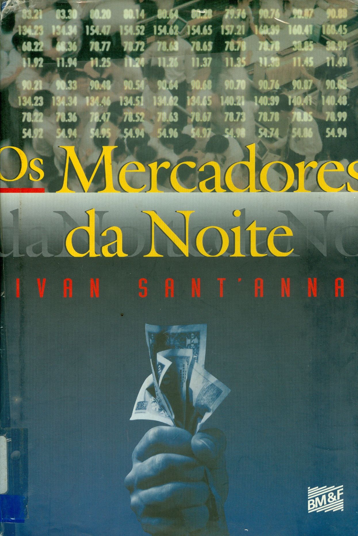 OS MERCADORES DA NOITE