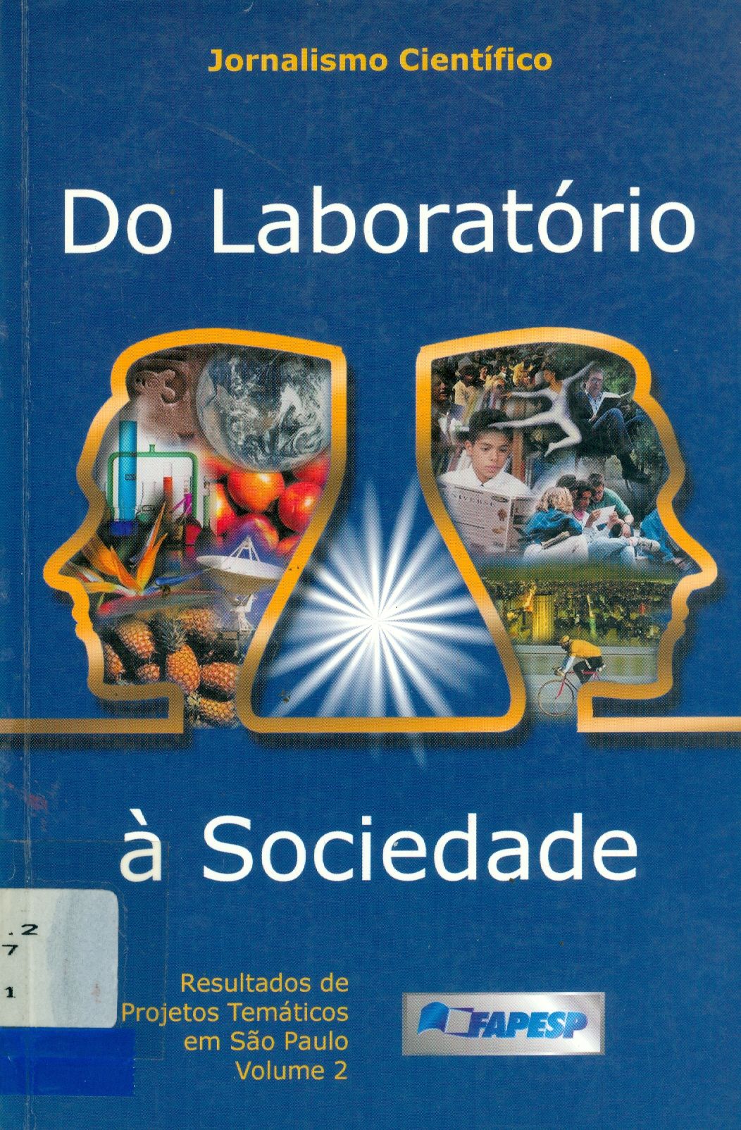 DO LABORATÓRIO À SOCIEDADE: RESULTADOS DE PROJETOS TEMÁTICOS EM SÃO PAULO