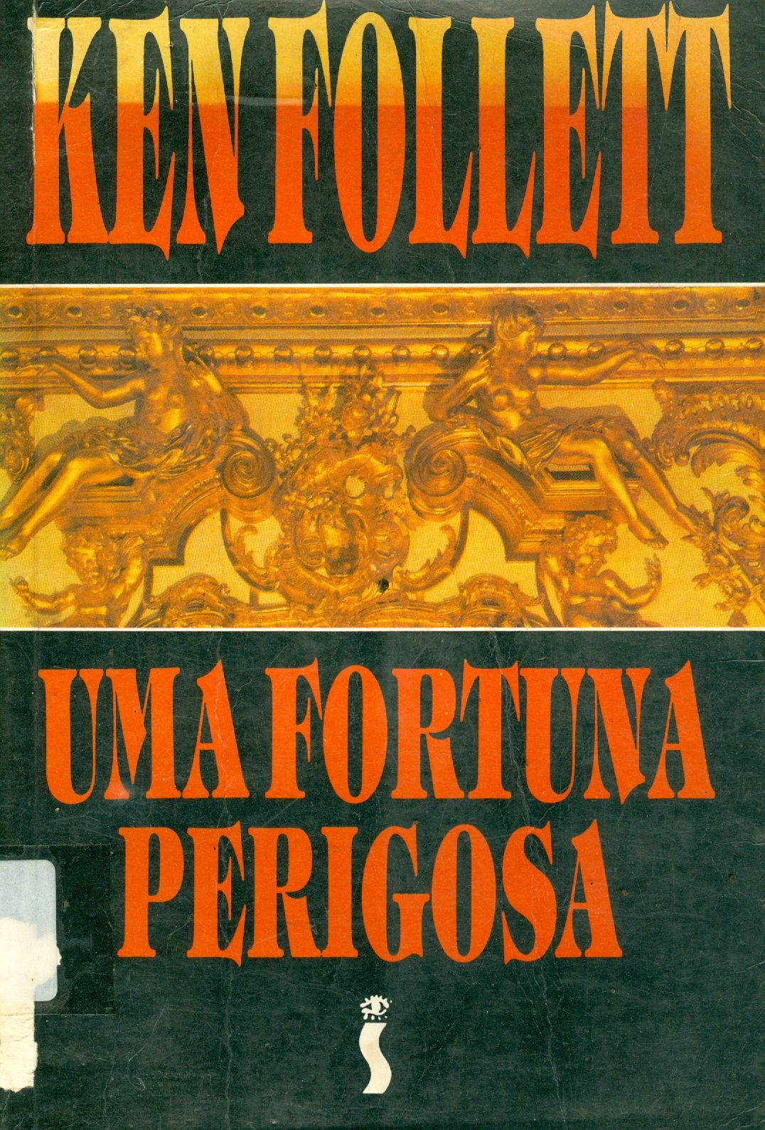 UMA FORTUNA PERIGOSA