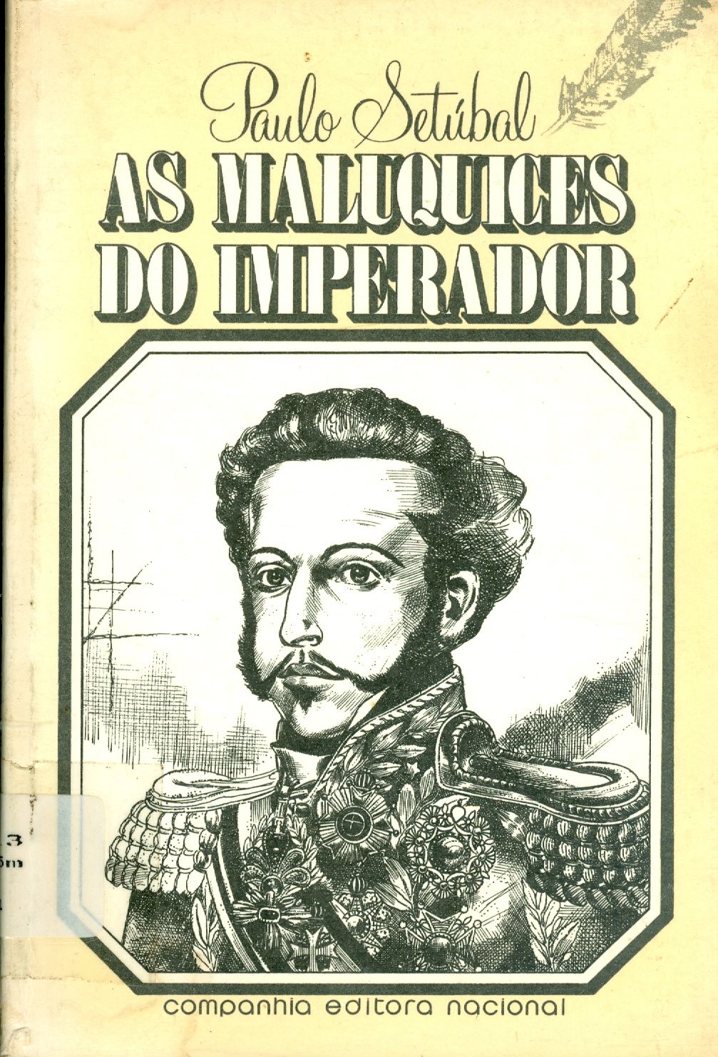 AS MALUQUICES DO IMPERADOR: CONTOS HISTÓRICOS
