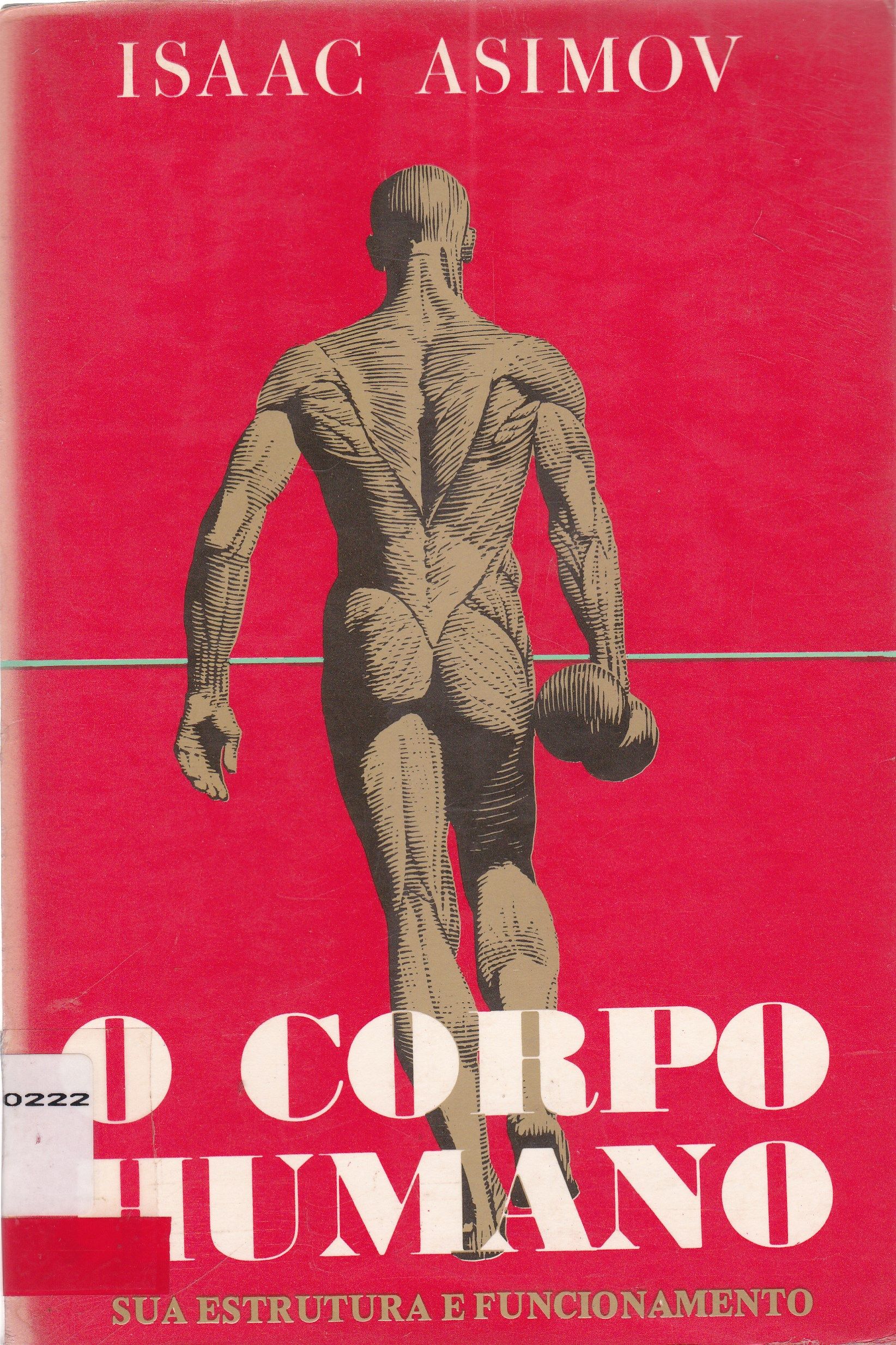 O CORPO HUMANO: SUA ESTRUTURA E FUNCIONAMENTO
