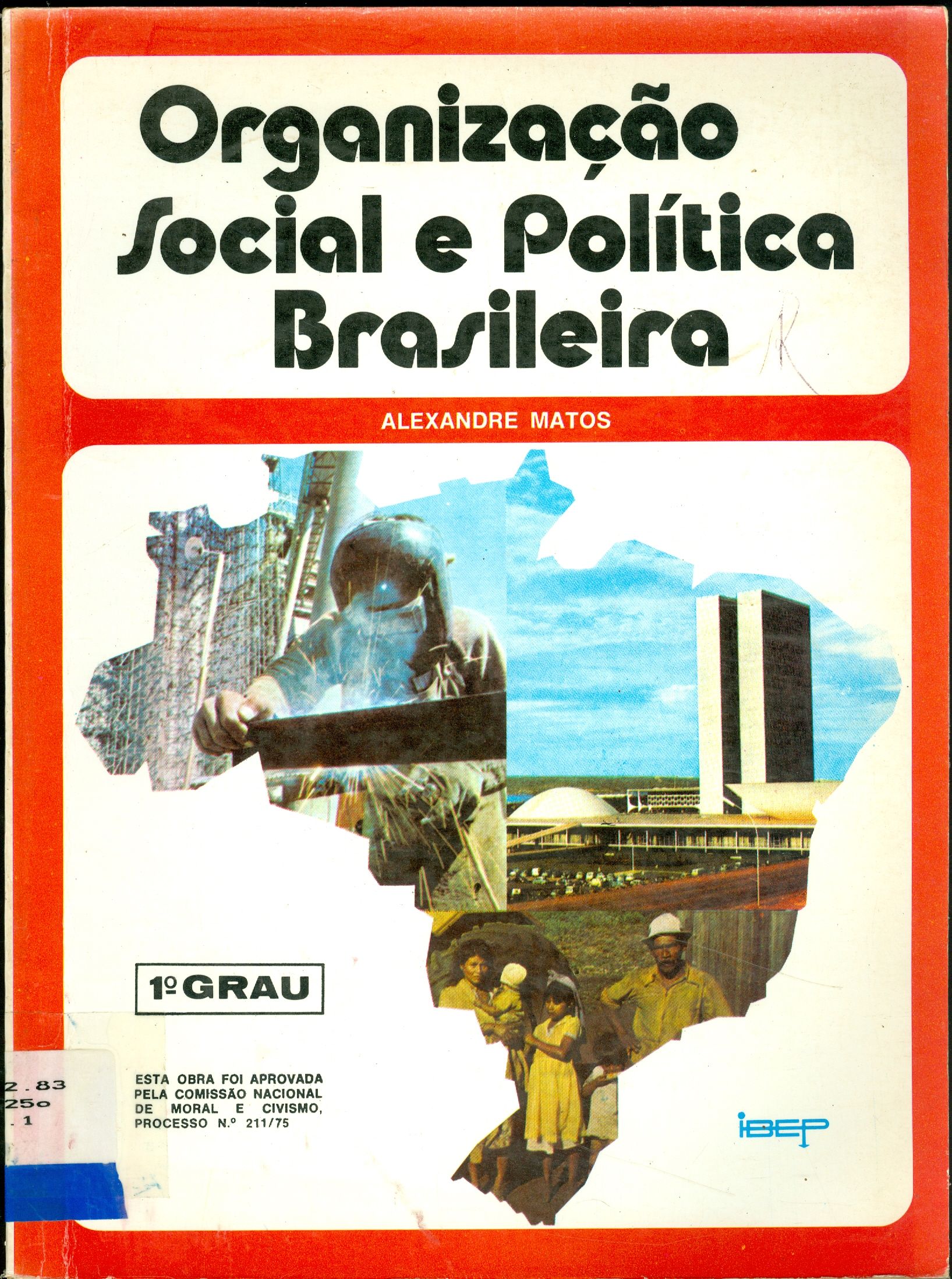 ORGANIZAÇÃO SOCIAL E POLITICA BRASILEIRA