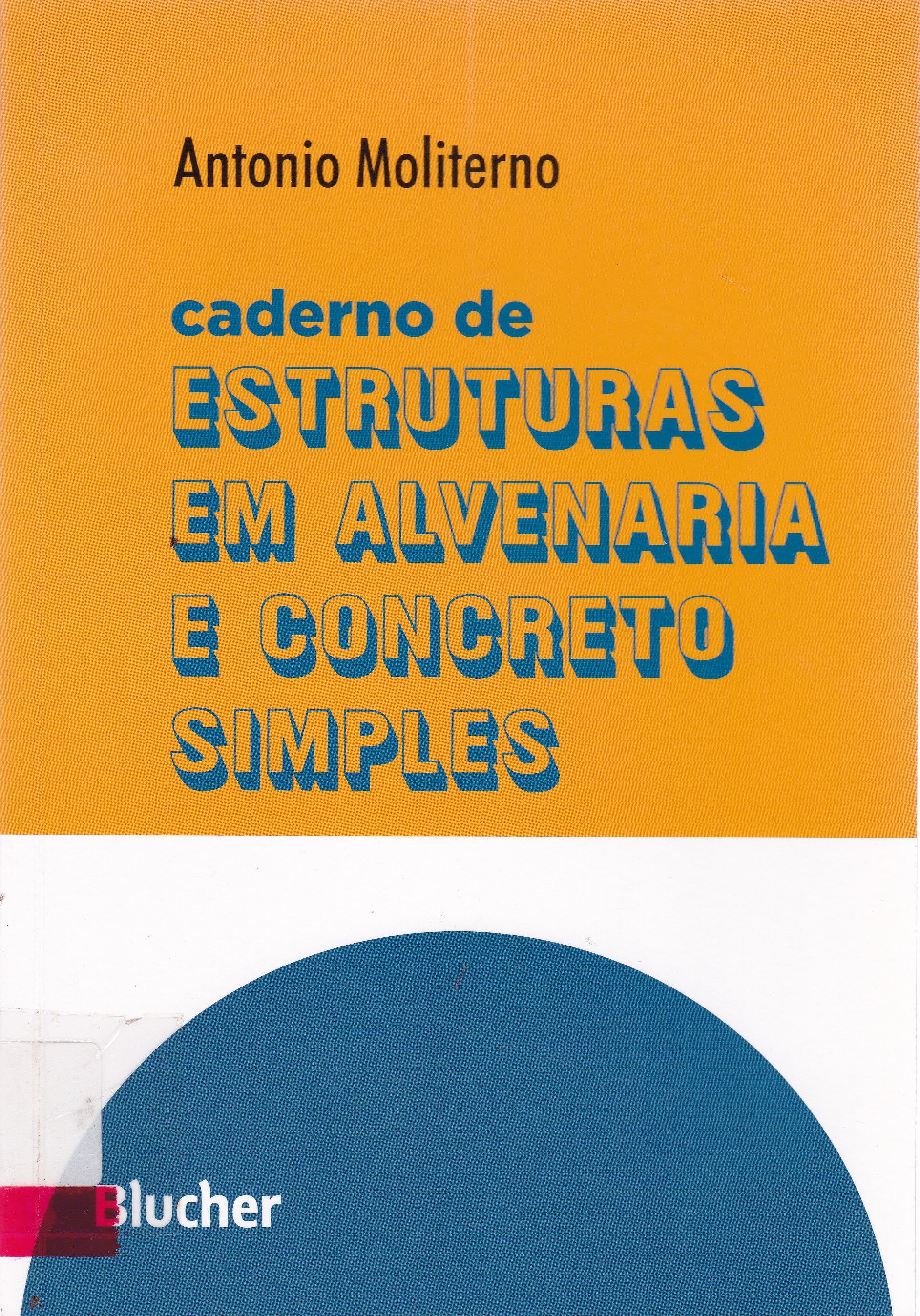 CADERNO DE ESTRUTURAS EM ALVENARIA E CONCRETO SIMPLES