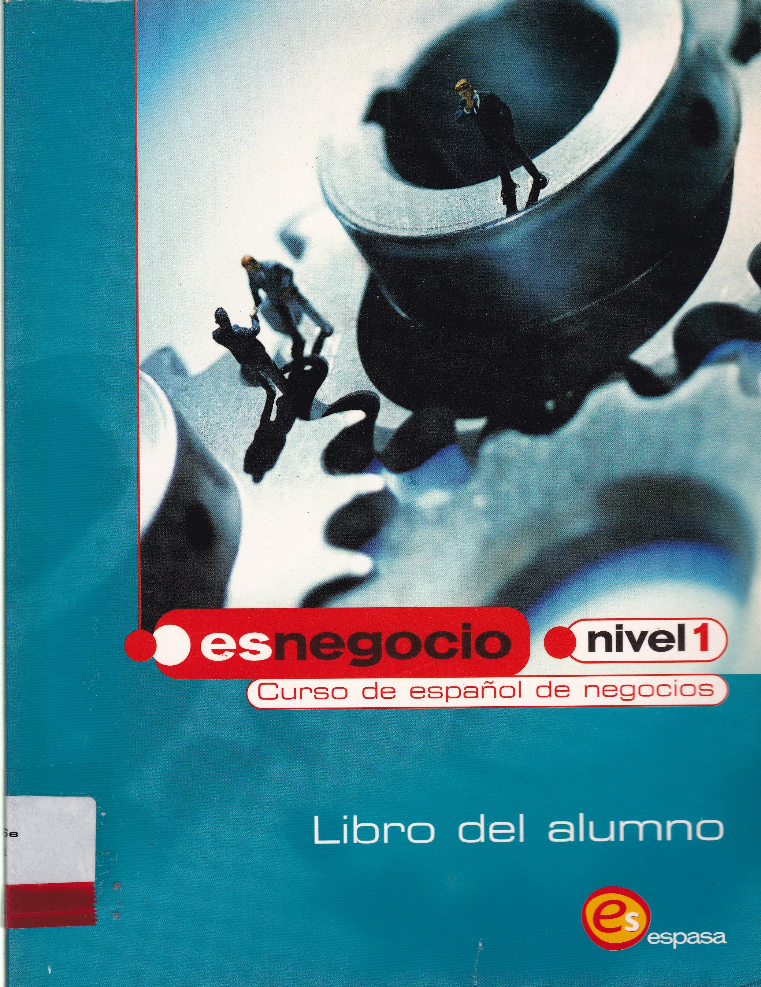 ES NEGOCIO: CURSO DE ESPAÑOL DE NEGOCIOS: NIVEL 1