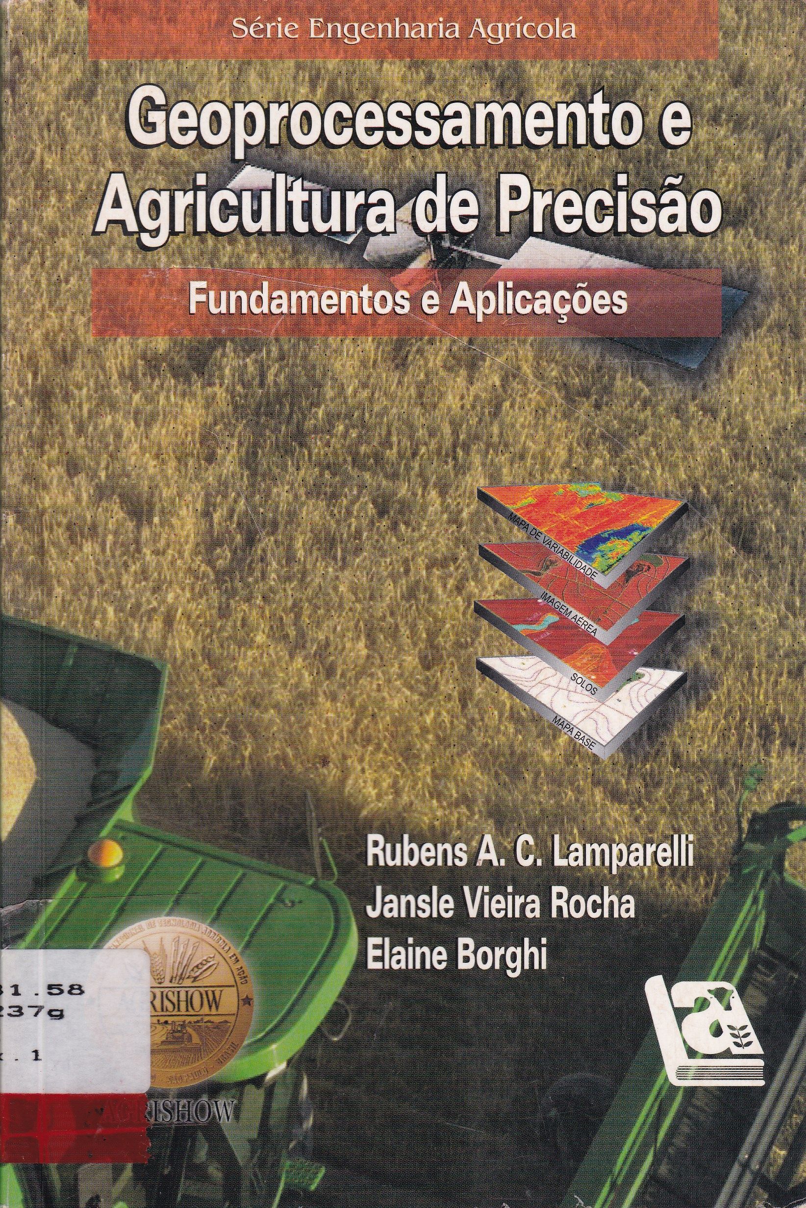 GEOPROCESSAMENTO E AGRICULTURA DE PRECISÃO: FUNDAMENTOS E APLICAÇÕES