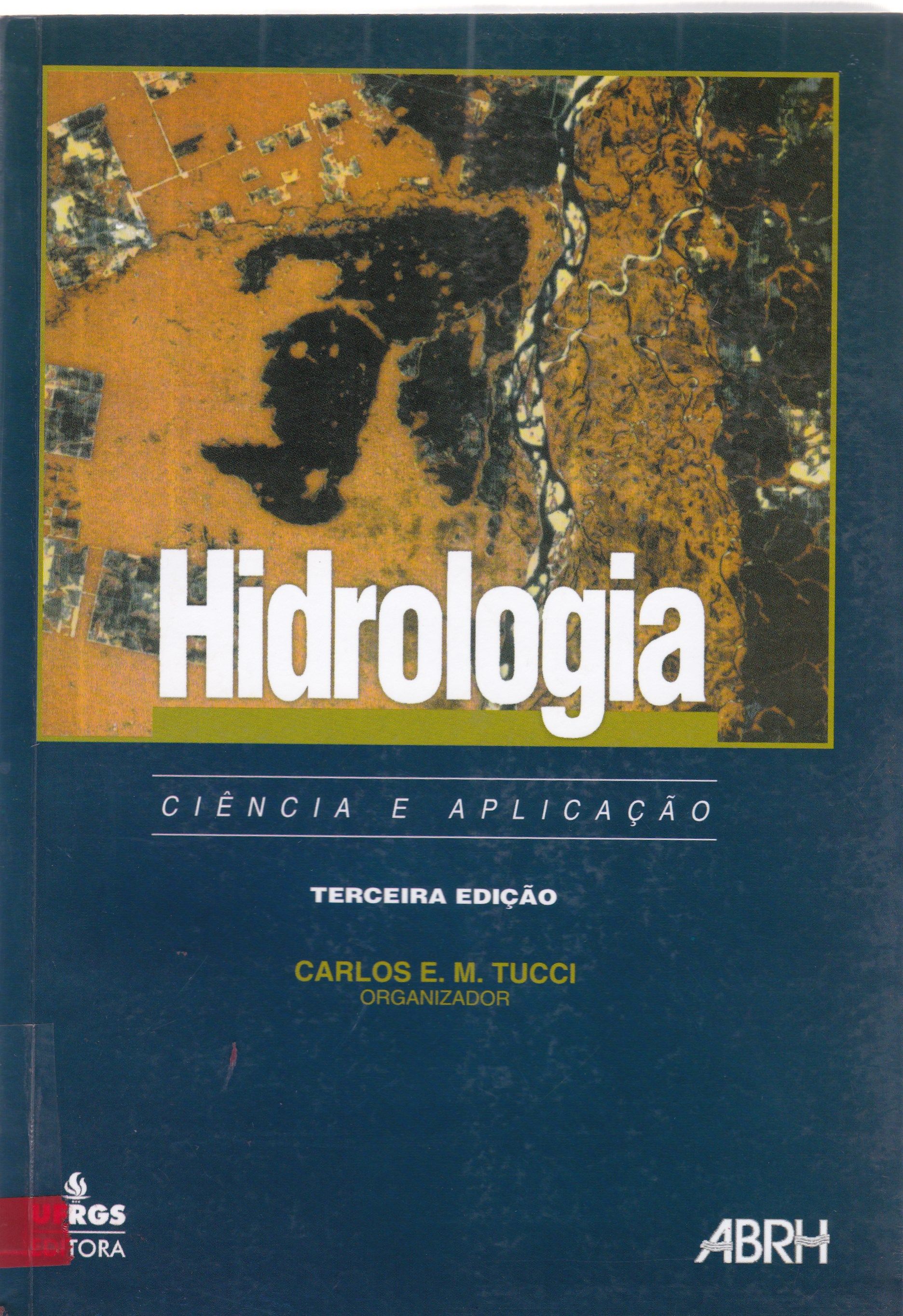 HIDROLOGIA: CIÊNCIA E APLICAÇÃO
