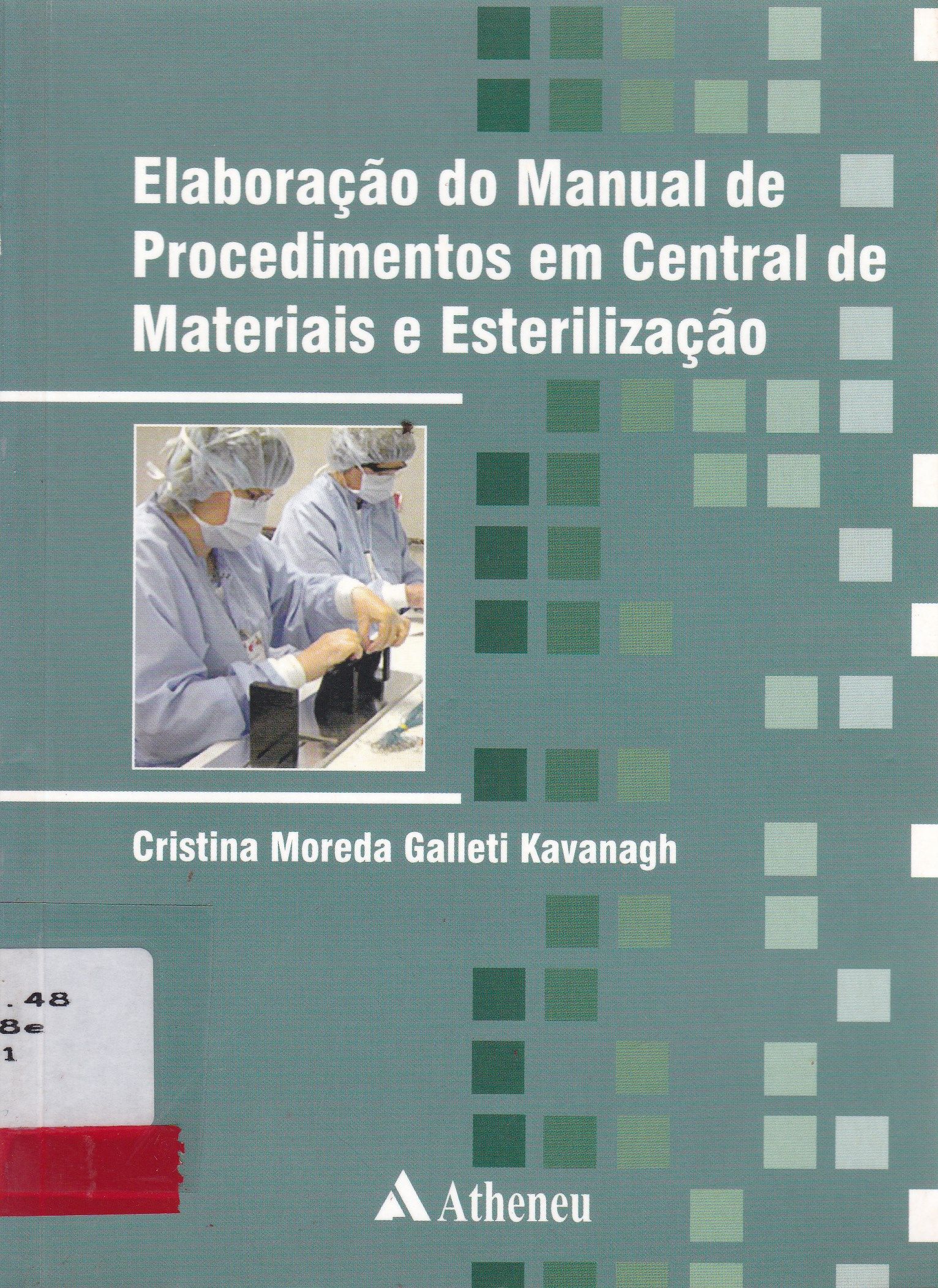 ELABORAÇÃO DO MANUAL DE PROCEDIMENTOS EM CENTRAL DE MATERIAIS E ESTERILIZAÇÃO