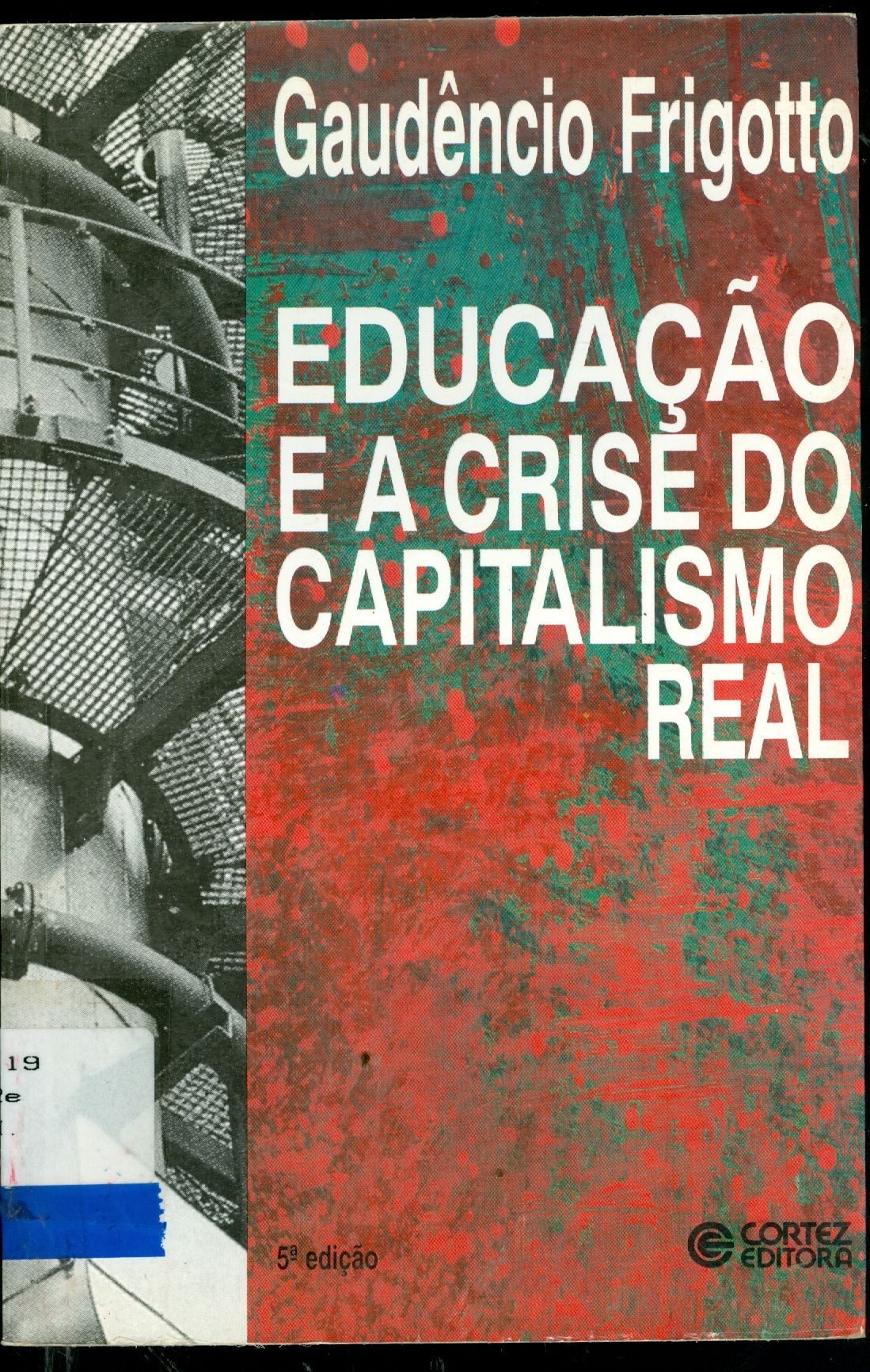 EDUCAÇÃO E A CRISE DO CAPITALISMO REAL
