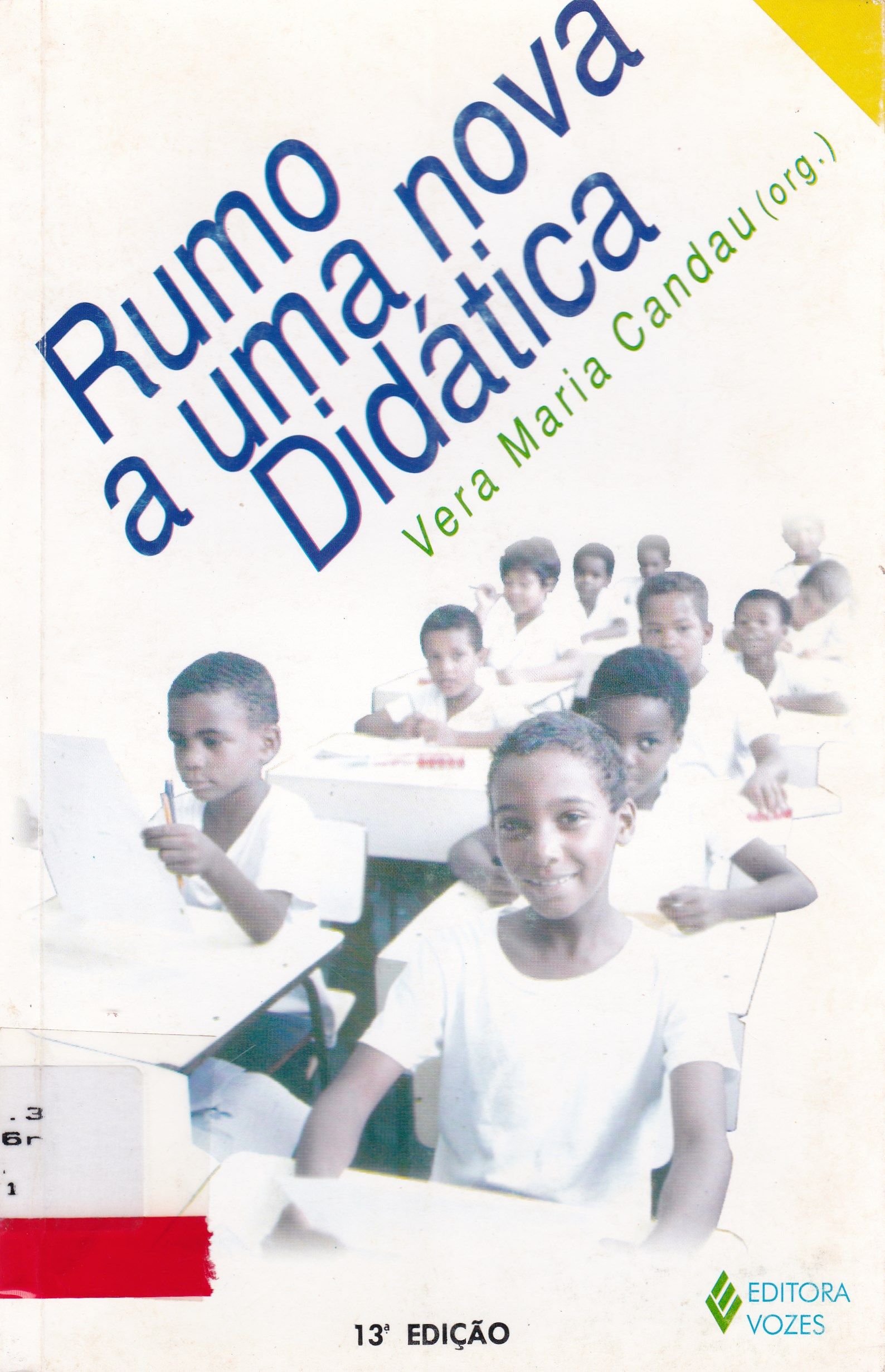 RUMO A UMA NOVA DIDÁTICA