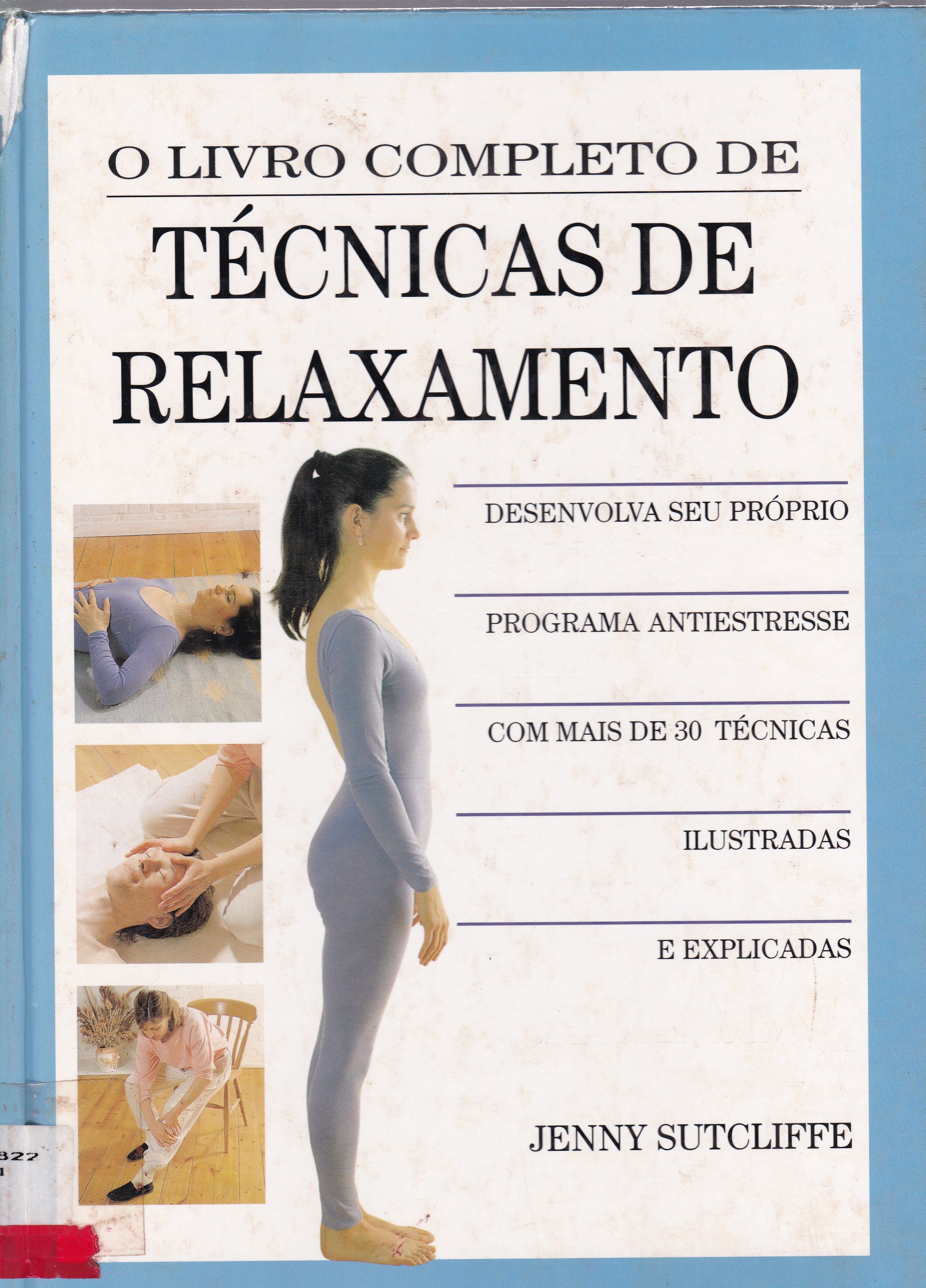 O LIVRO COMPLETO DE TÉCNICAS DE RELAXAMENTO