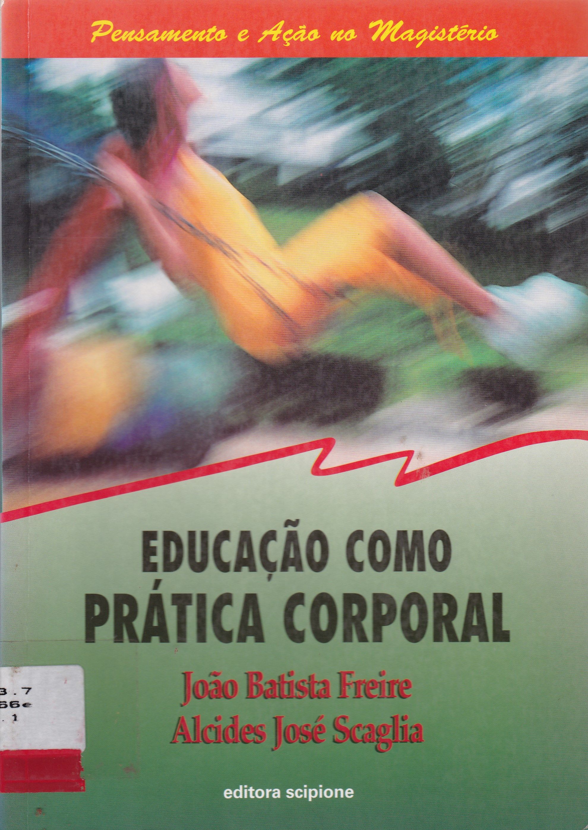 EDUCAÇÃO COMO PRÁTICA CORPORAL