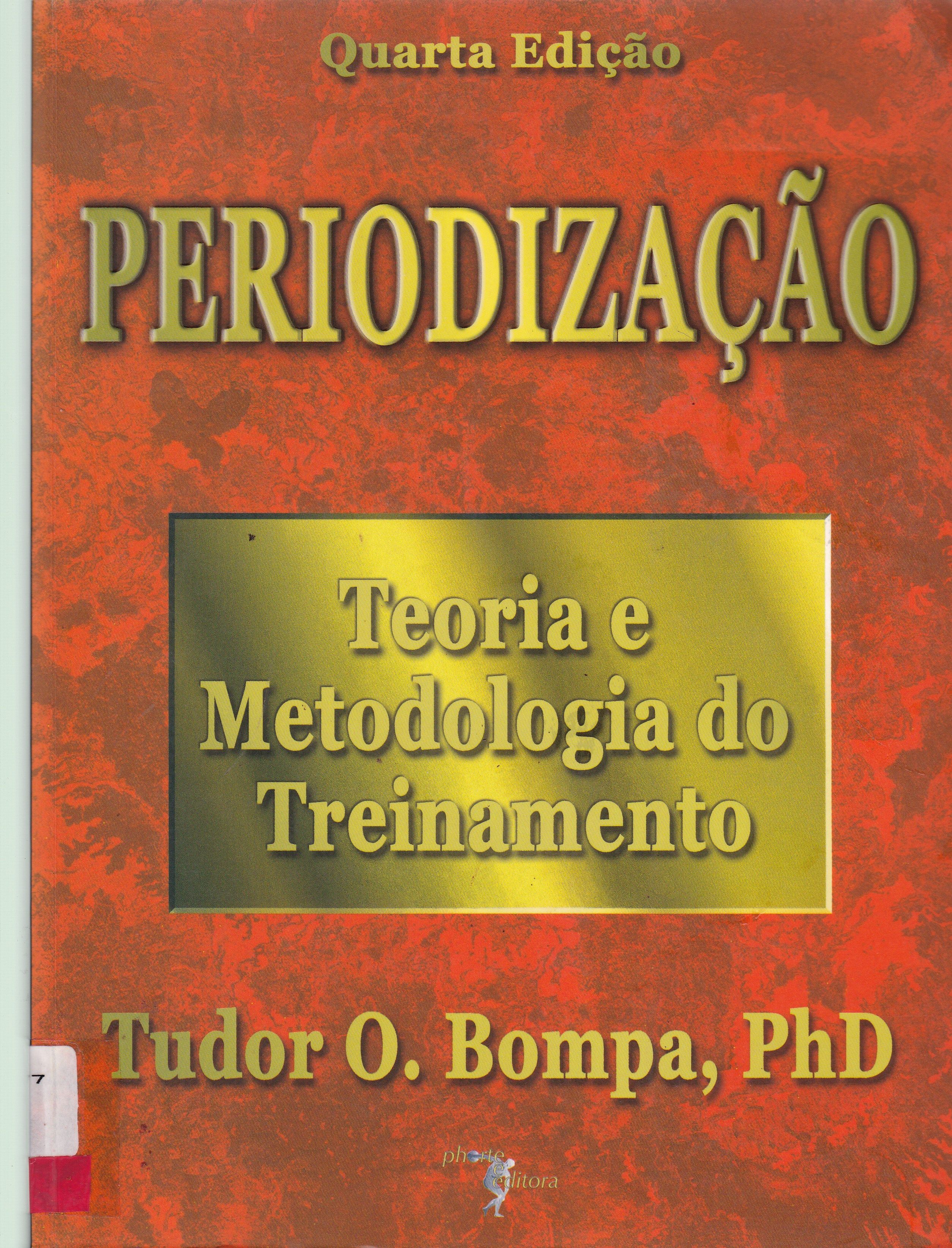 PERIODIZAÇÃO: TEORIA E METODOLOGIA DO TREINAMENTO