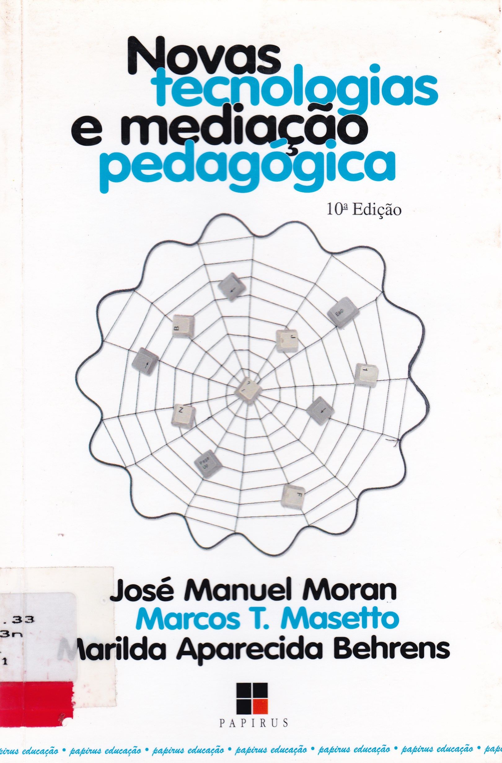 NOVAS TECNOLOGIAS E MEDIAÇÃO PEDAGÓGICA