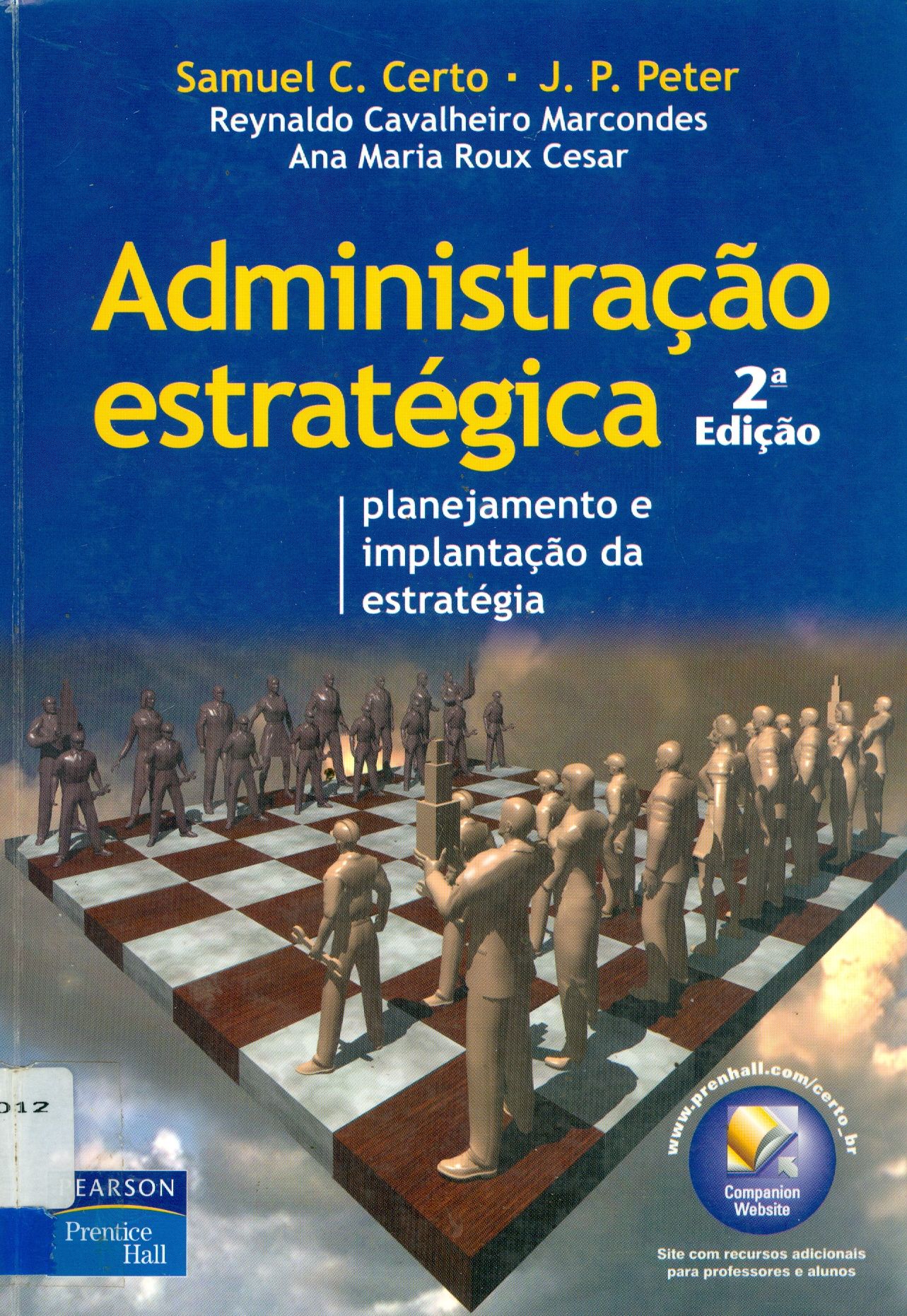 ADMINISTRAÇÃO ESTRATÉGICA: PLANEJAMENTO E IMPLANTAÇÃO DA ESTRATÉGIA