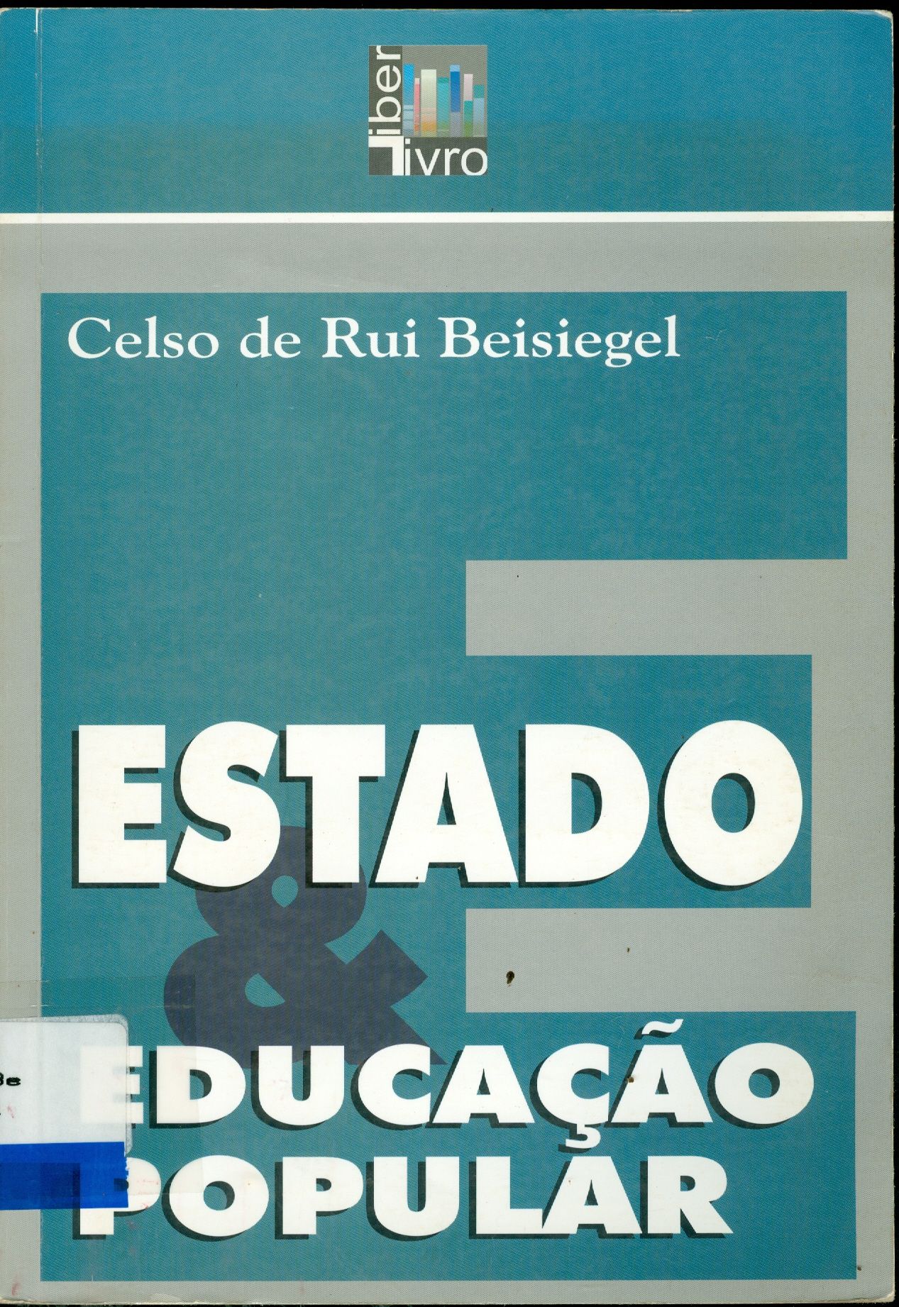 ESTADO E EDUCAÇÃO POPULAR: UM ESTUDO SOBRE A EDUCAÇÃO DE ADULTOS