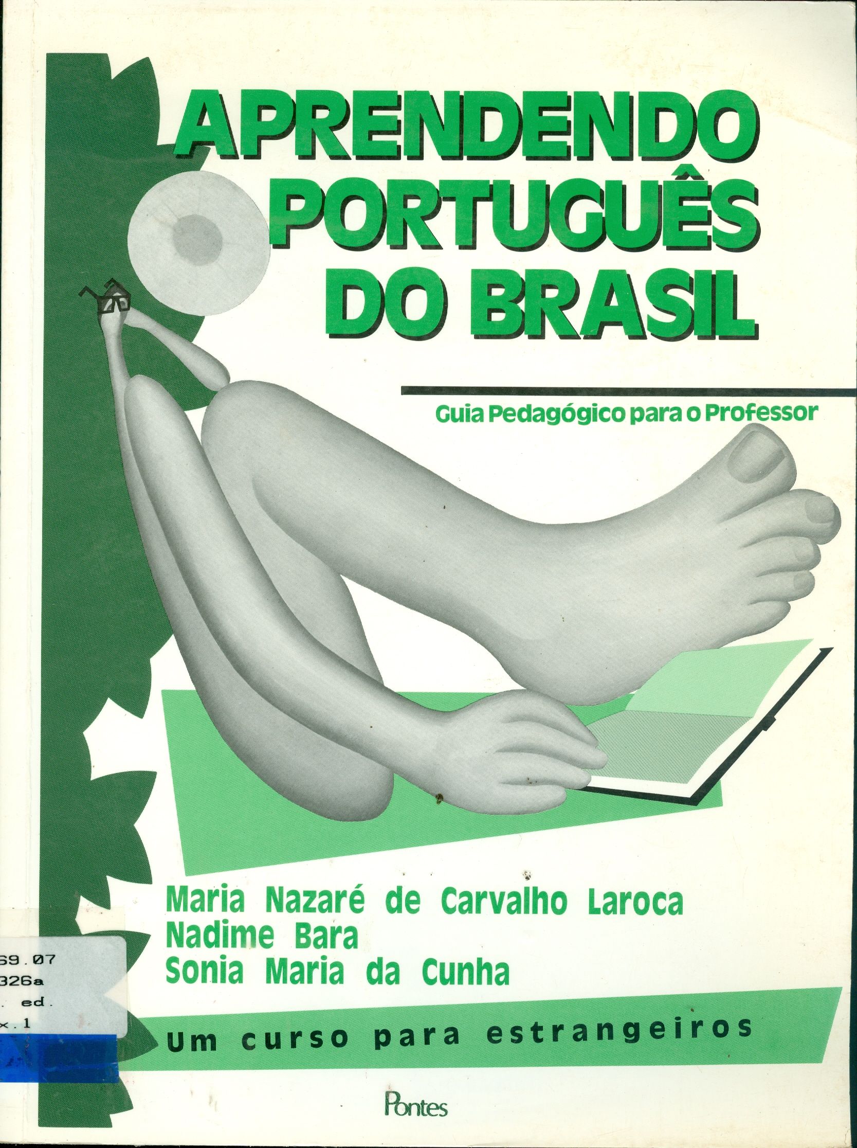APRENDENDO PORTUGUÊS DO BRASIL: UM CURSO PARA ESTRANGEIROS: GUIA PEDAGÓGICO PARA O PROFESSOR