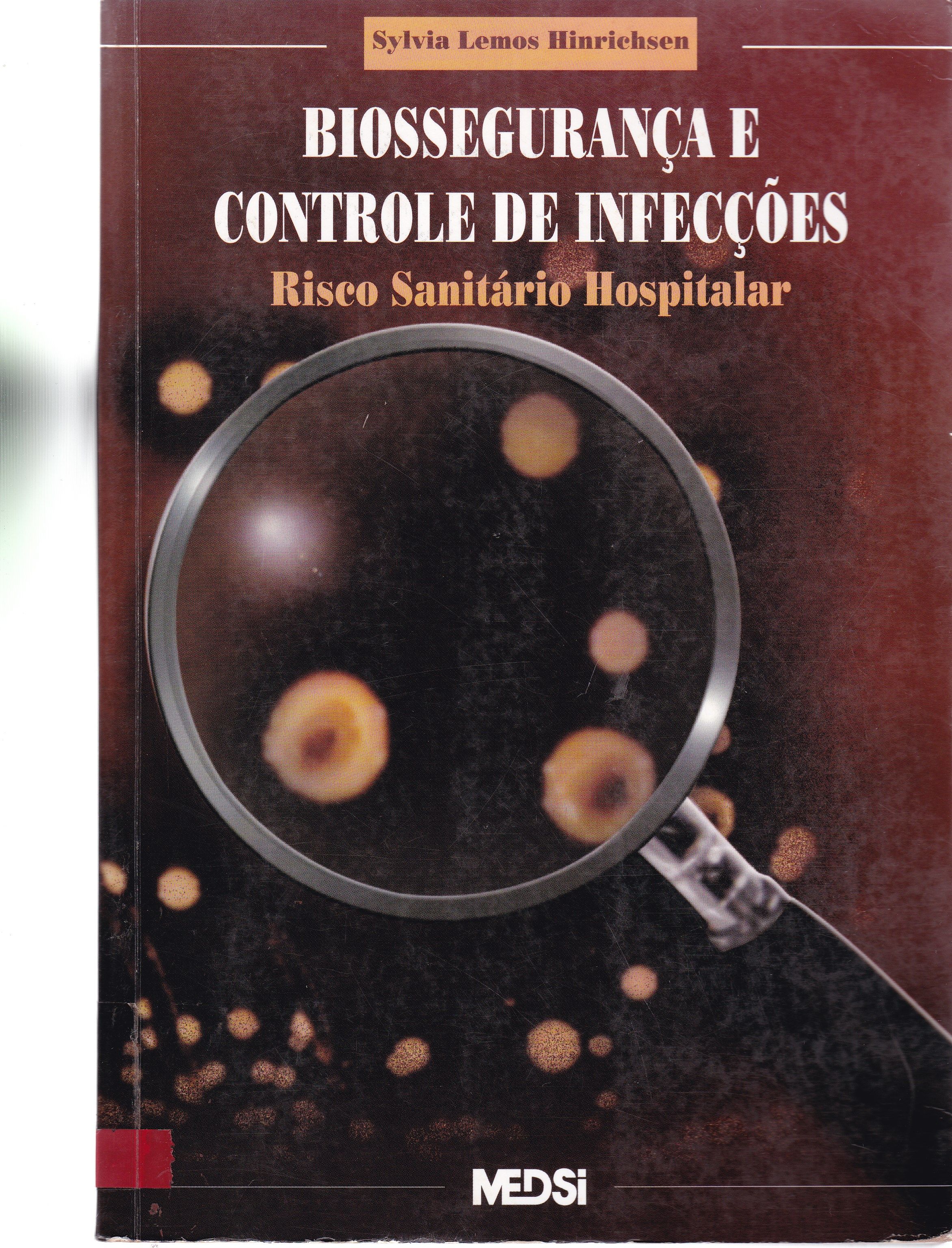 BIOSSEGURANÇA E CONTROLE DE INFECÇÕES: RISCO SANITÁRIO HOSPITALAR