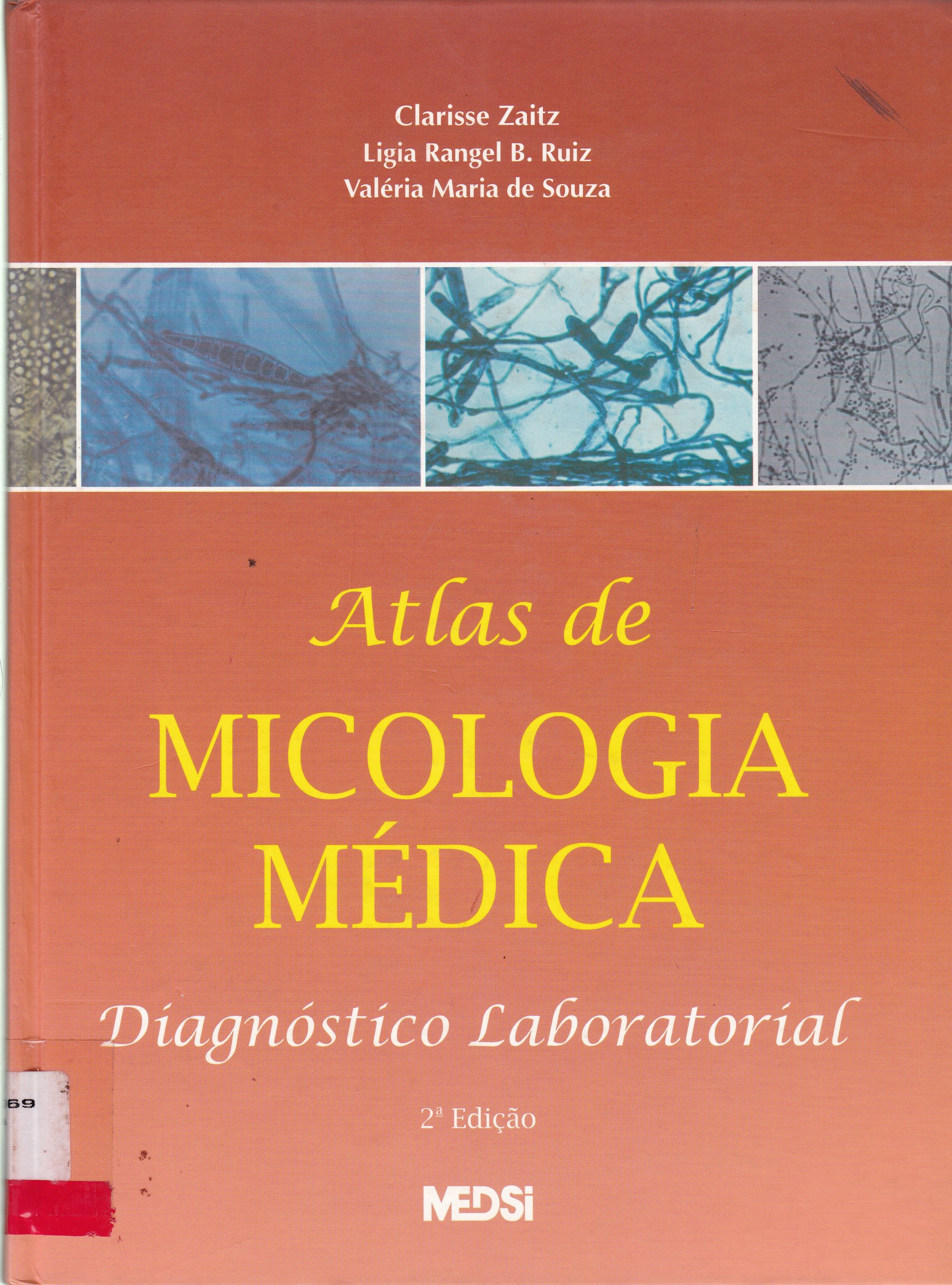 ATLAS DE MICOLOGIA MÉDICA: DIAGNÓSTICO LABORATORIAL