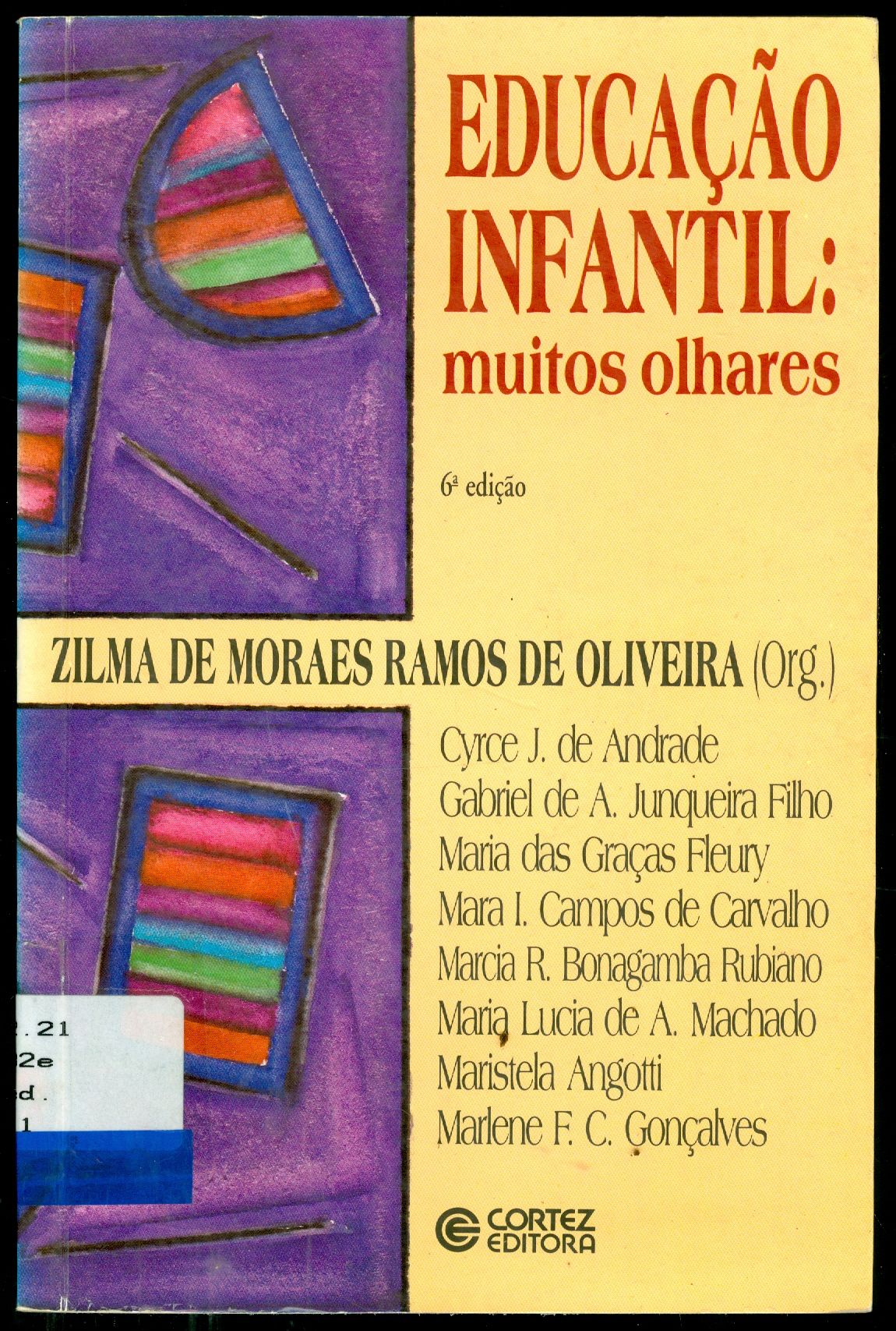 EDUCAÇÃO INFANTIL: MUITOS OLHARES