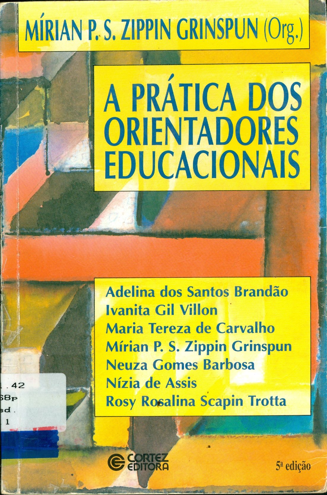 A PRÁTICA DOS ORIENTADORES EDUCACIONAIS