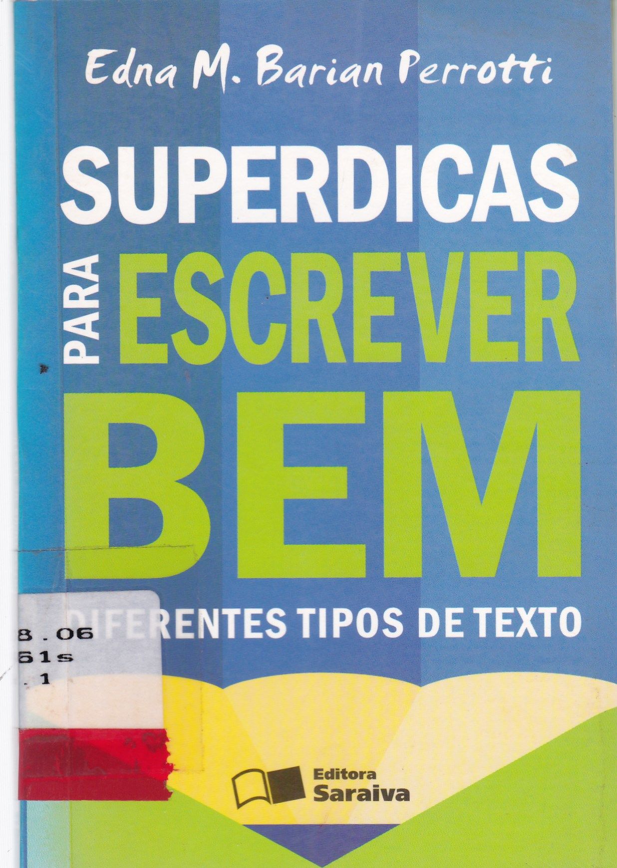 SUPERDICAS PARA ESCREVER BEM: DIFERENTES TIPOS DE TEXTO