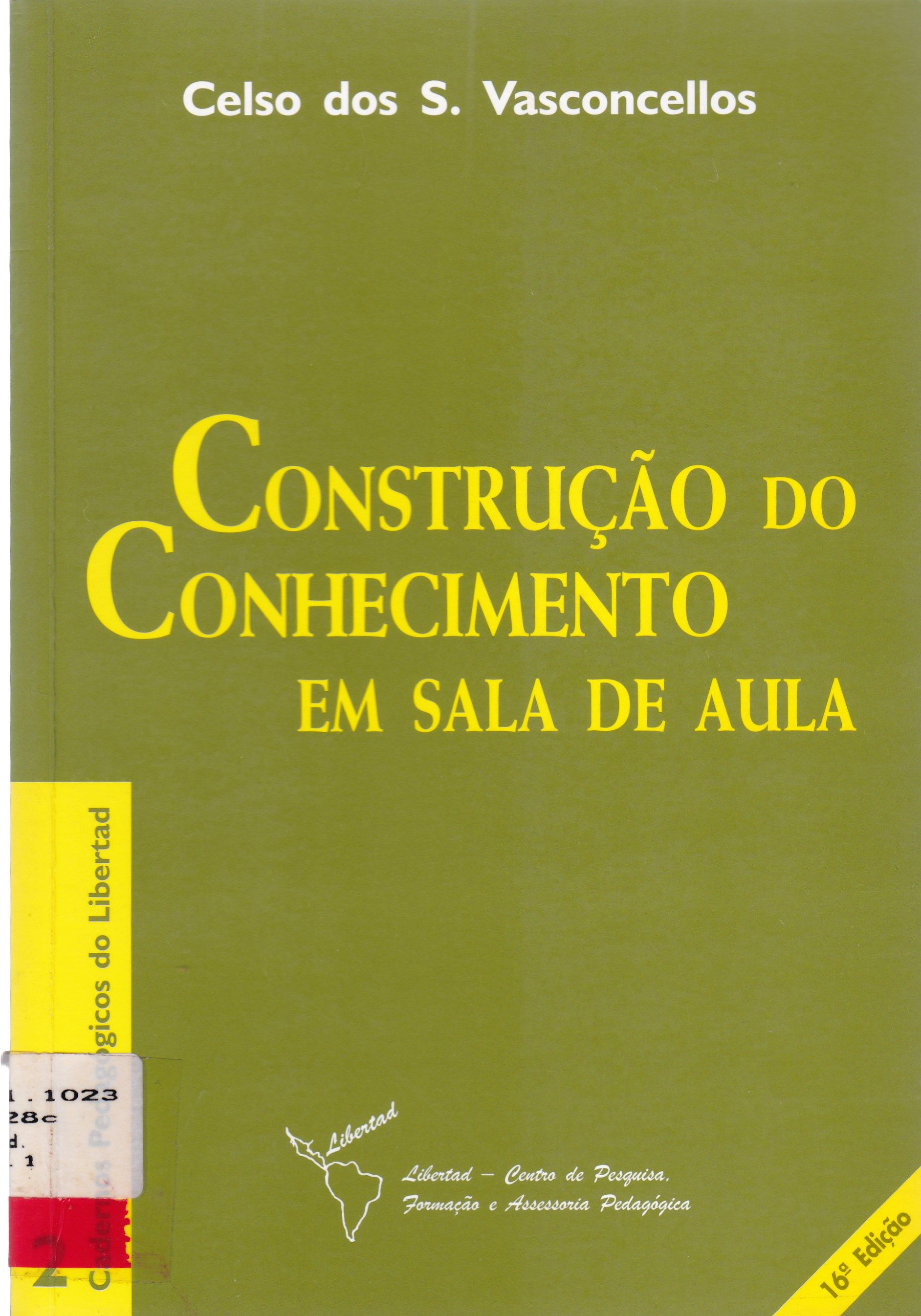 CONSTRUÇÃO DO CONHECIMENTO: EM SALA DE AULA
