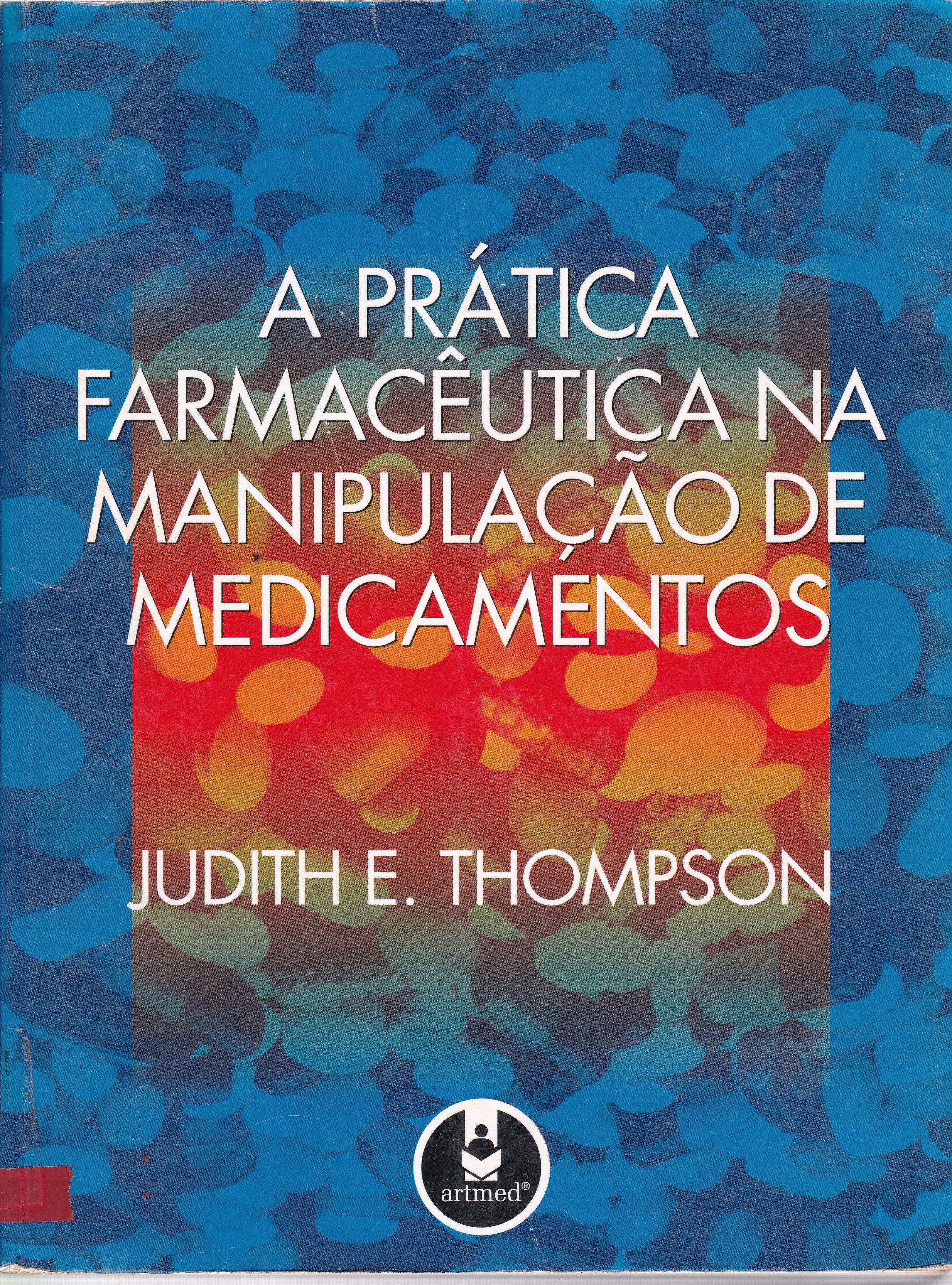 A PRÁTICA FARMACÊUTICA NA MANIPULAÇÃO DE MEDICAMENTOS