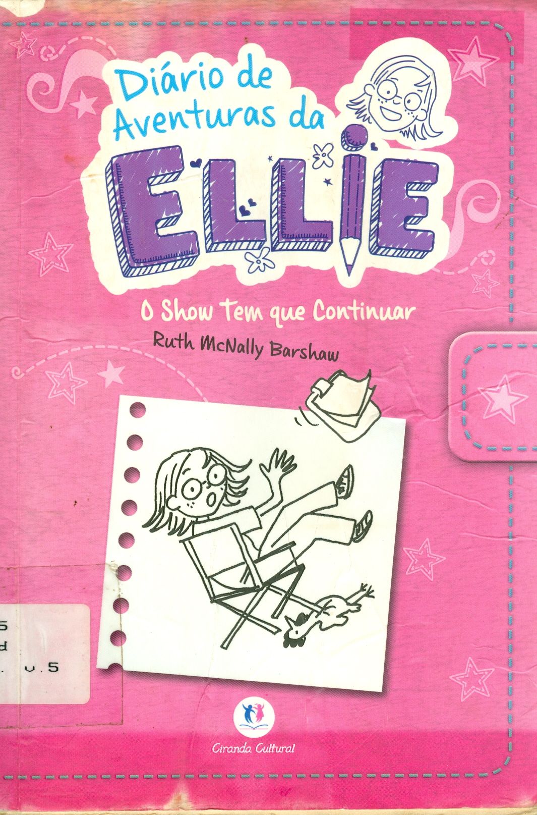 DIÁRIO DE AVENTURAS DA ELLIE: O SHOW TEM QUE CONTINUAR