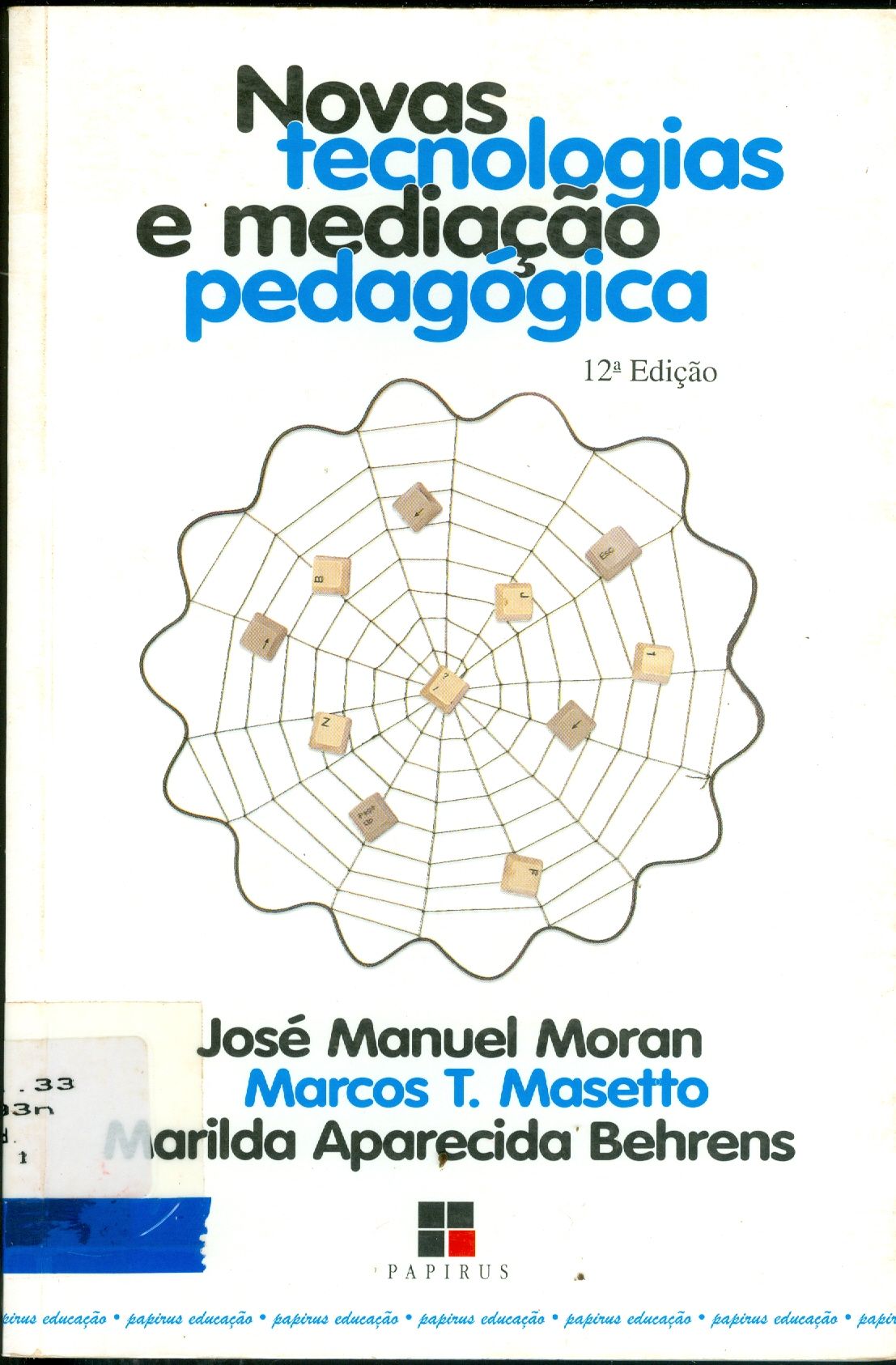 NOVAS TECNOLOGIAS E MEDIAÇÃO PEDAGÓGICA