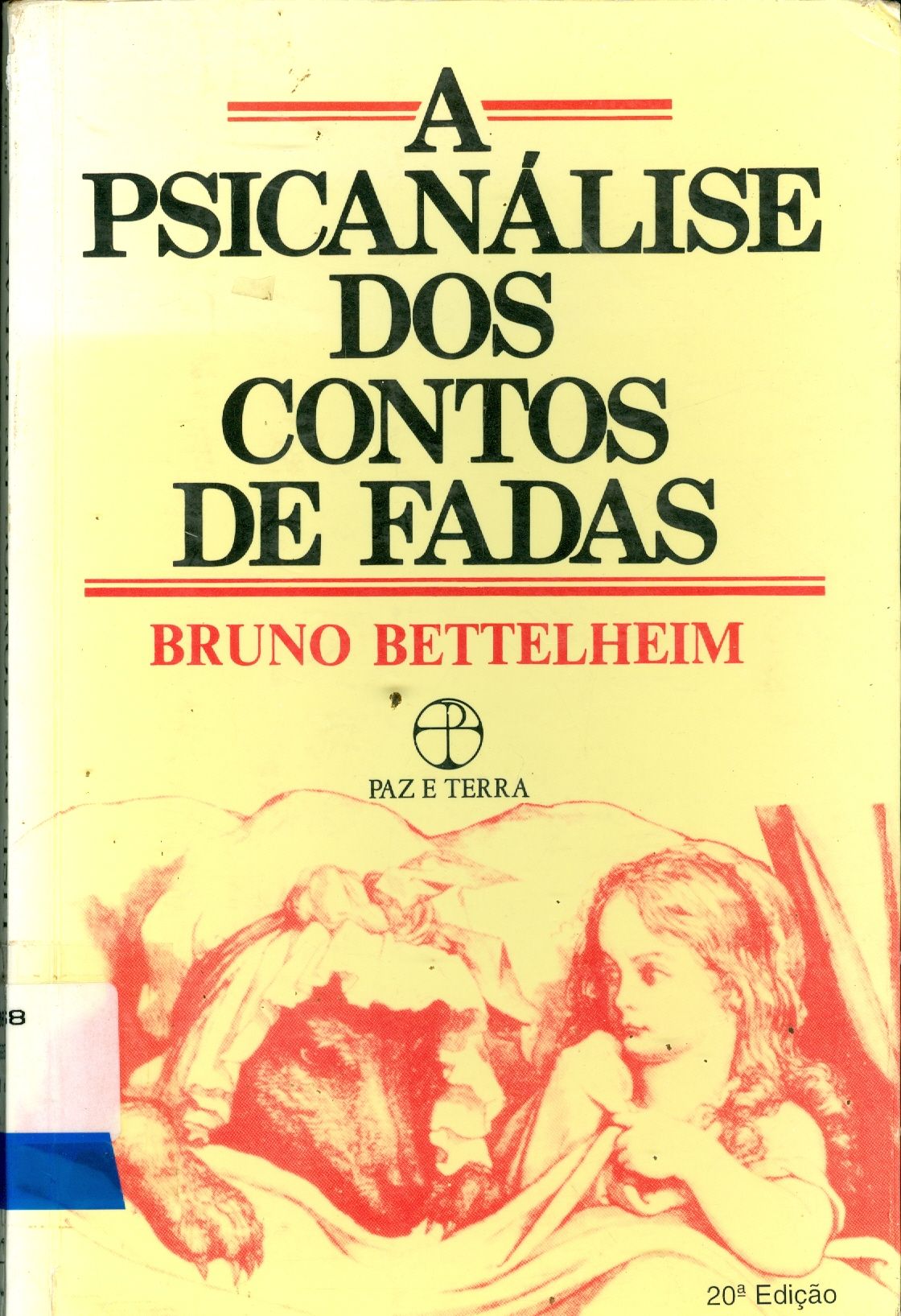 A PSICANÁLISE DOS CONTOS DE FADAS